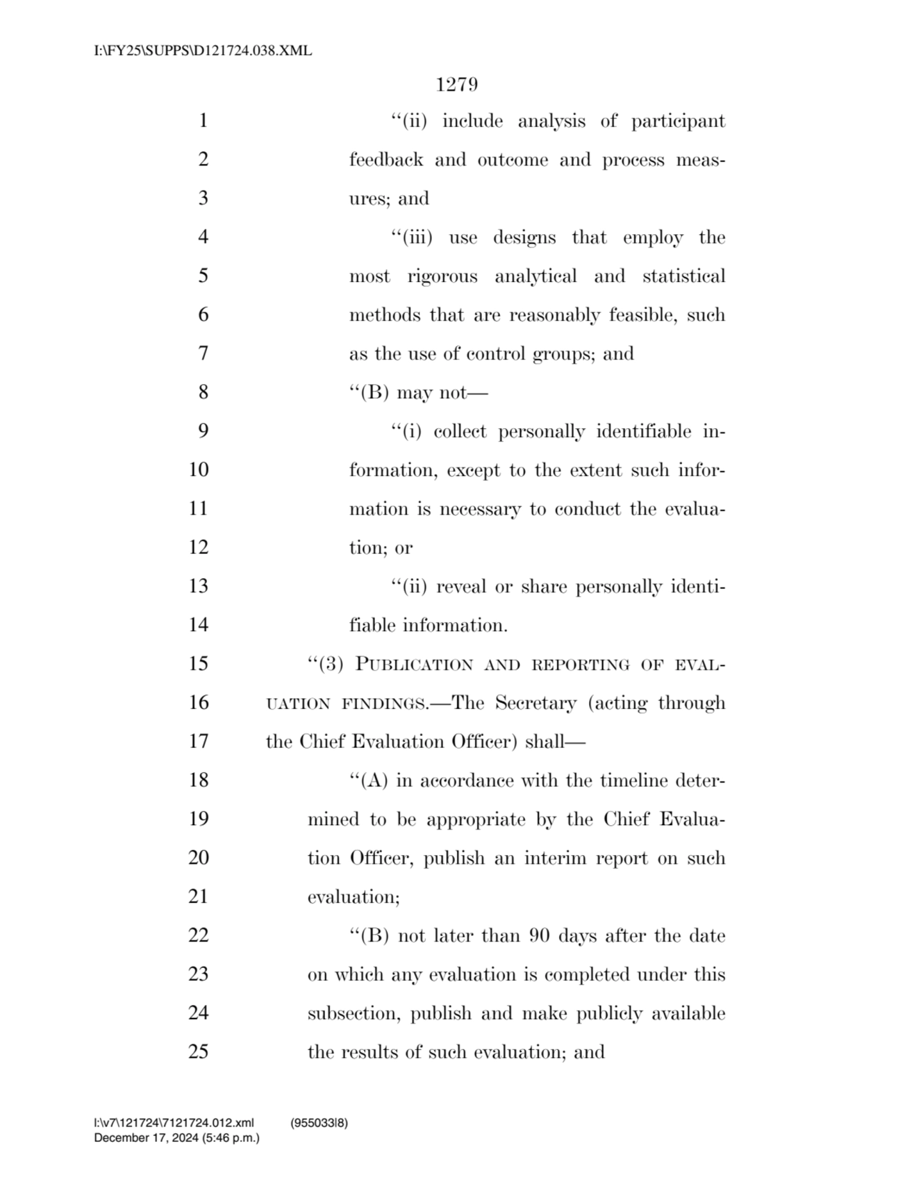 1279 
1 ‘‘(ii) include analysis of participant 
2 feedback and outcome and process meas3 ures; a…