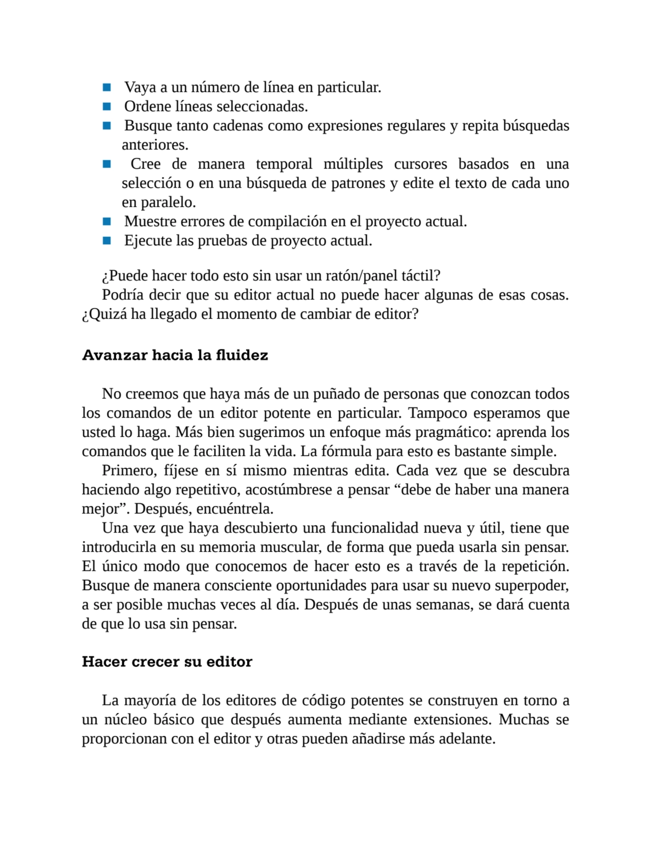 ■ Vaya a un número de línea en particular.
■ Ordene líneas seleccionadas.
■ Busque tanto cadenas …