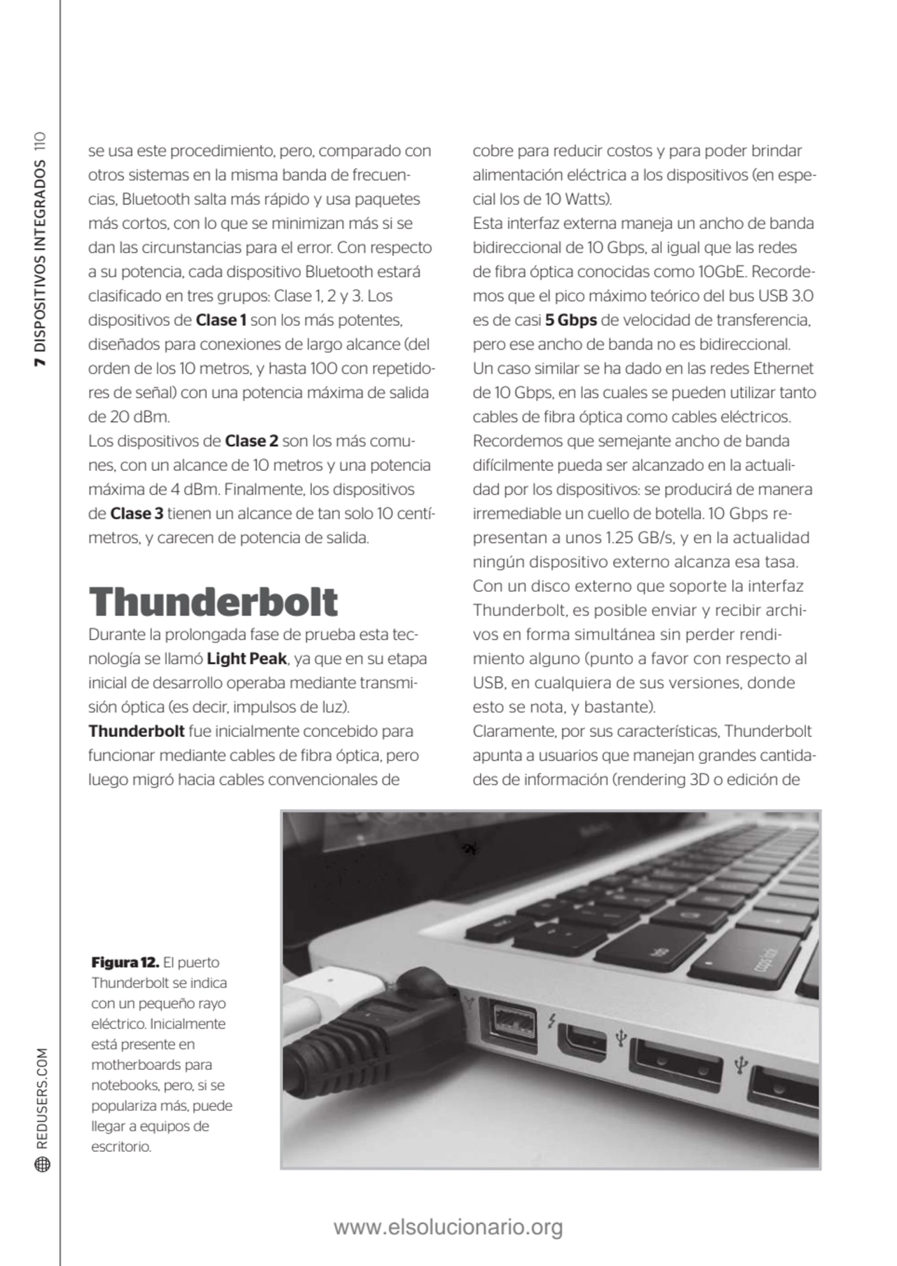 7 DISPOSITIVOS INTEGRADOS 110
Figura 12. El puerto 
Thunderbolt se indica 
con un pequeño rayo 
…