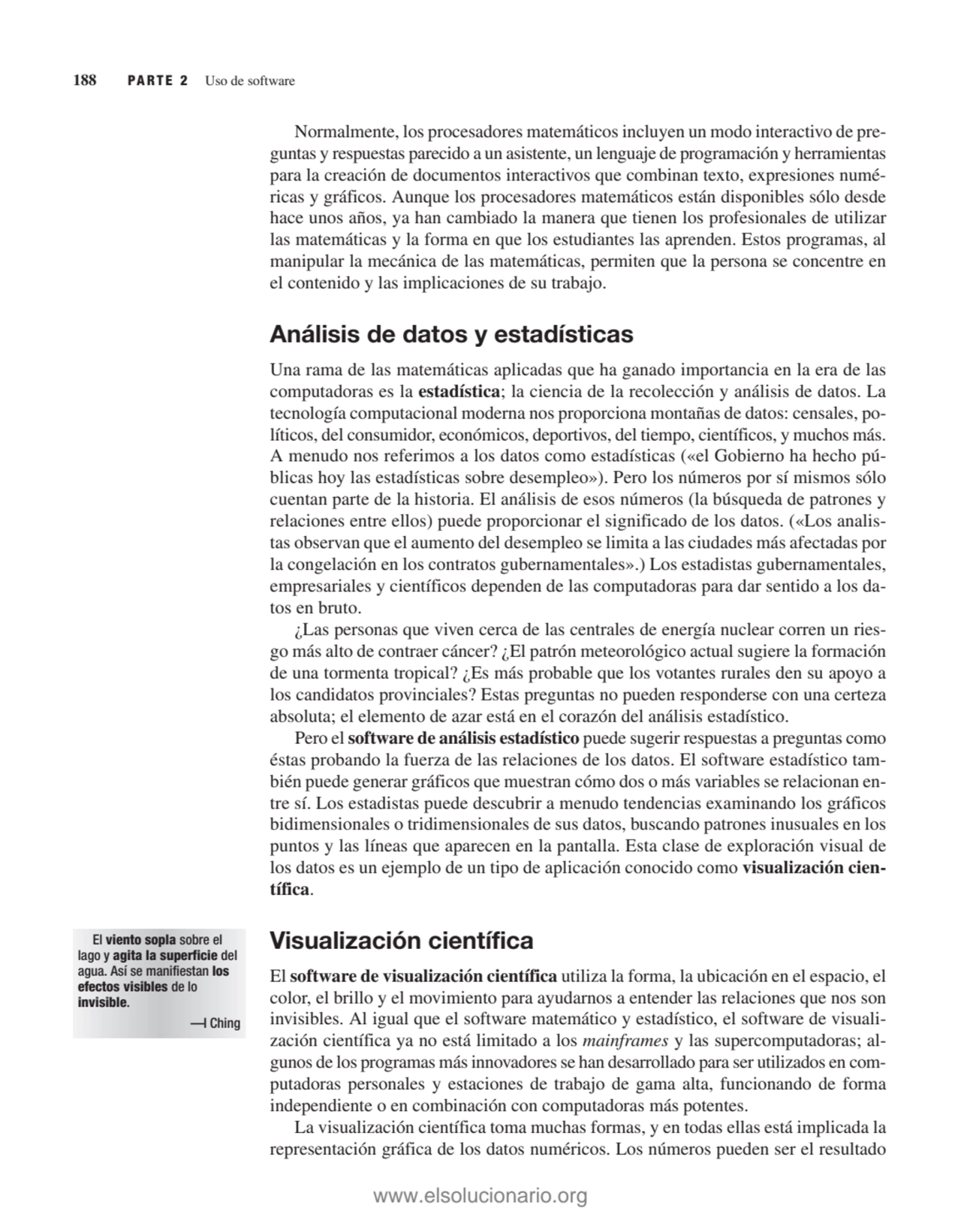 Normalmente, los procesadores matemáticos incluyen un modo interactivo de preguntas y respuestas p…