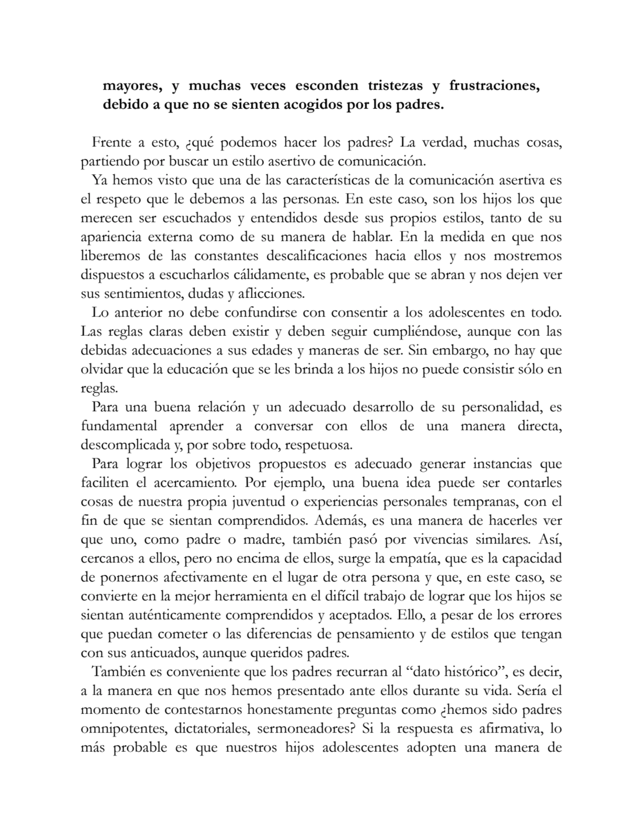 mayores, y muchas veces esconden tristezas y frustraciones,
debido a que no se sienten acogidos po…