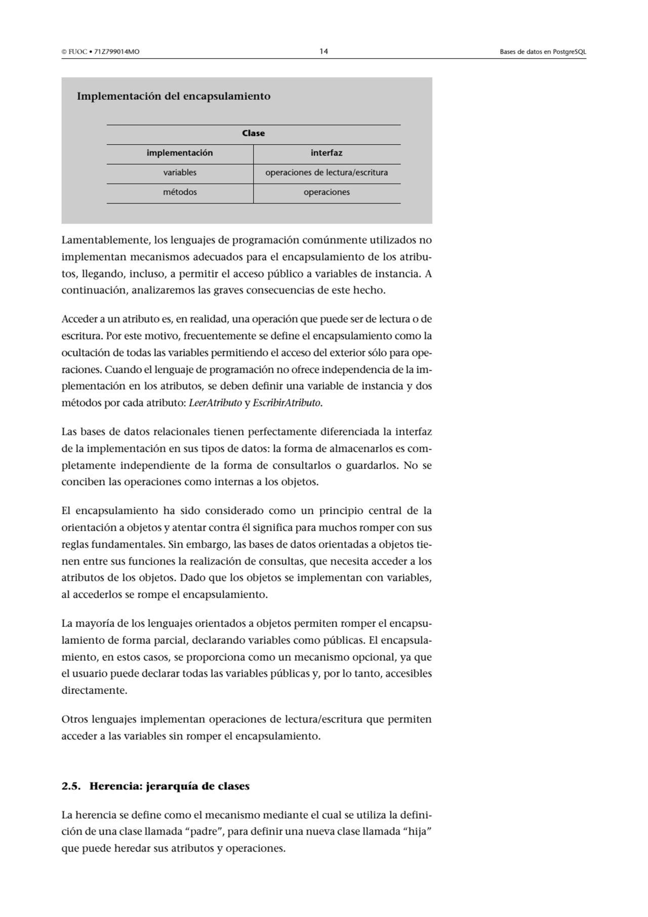  FUOC • 71Z799014MO 14 Bases de datos en PostgreSQL
Lamentablemente, los lenguajes de programació…