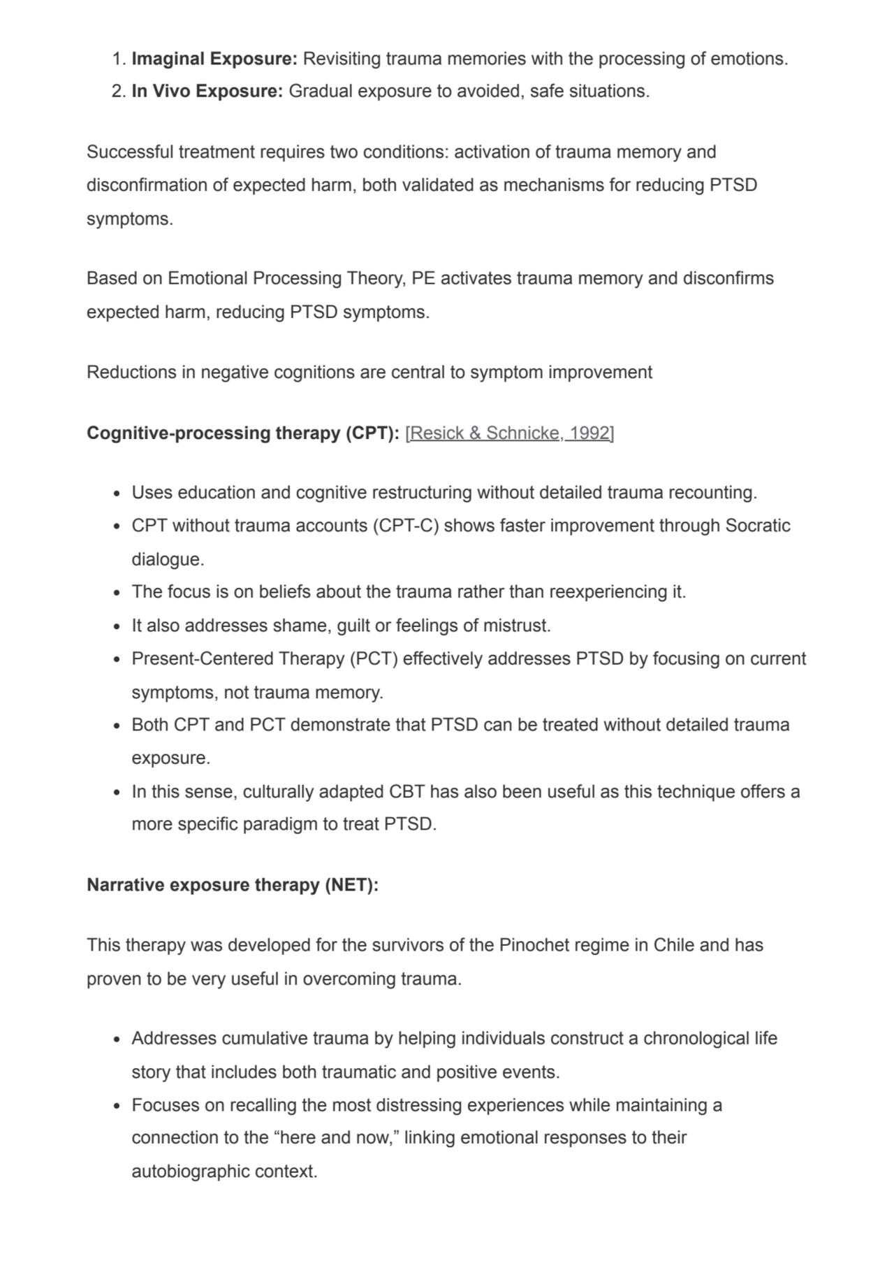 1. Imaginal Exposure: Revisiting trauma memories with the processing of emotions.
2. In Vivo Expos…