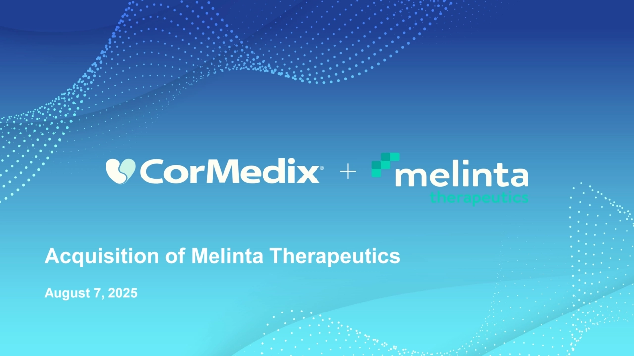 1
Acquisition of Melinta Therapeutics
August 7, 2025