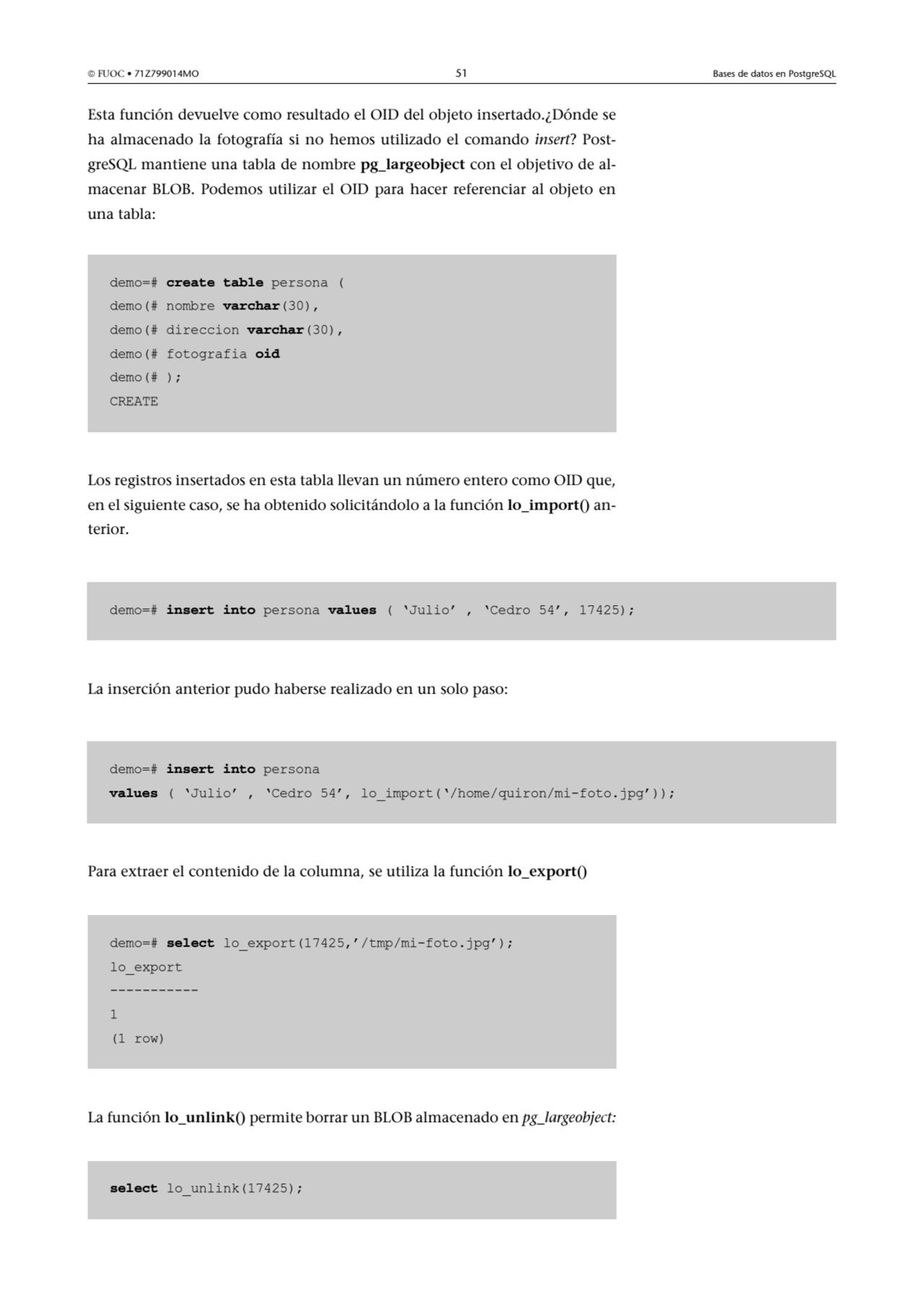  FUOC • 71Z799014MO 51 Bases de datos en PostgreSQL
Esta función devuelve como resultado el OID d…