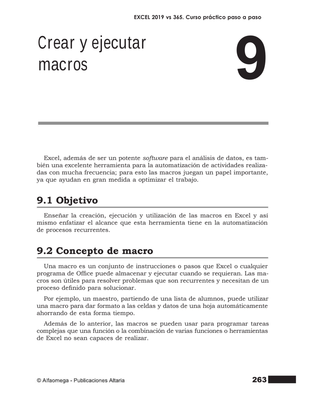 263
EXCEL 2019 vs 365. Curso práctico paso a paso
Excel, además de ser un potente software para e…