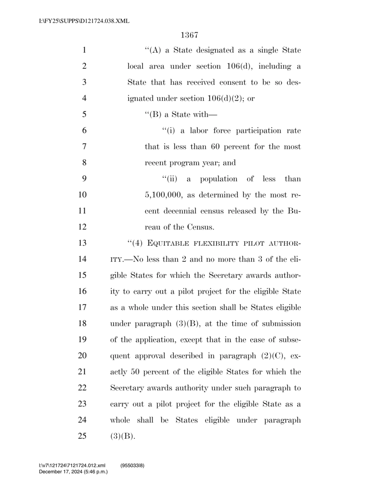 1367 
1 ‘‘(A) a State designated as a single State 
2 local area under section 106(d), including …