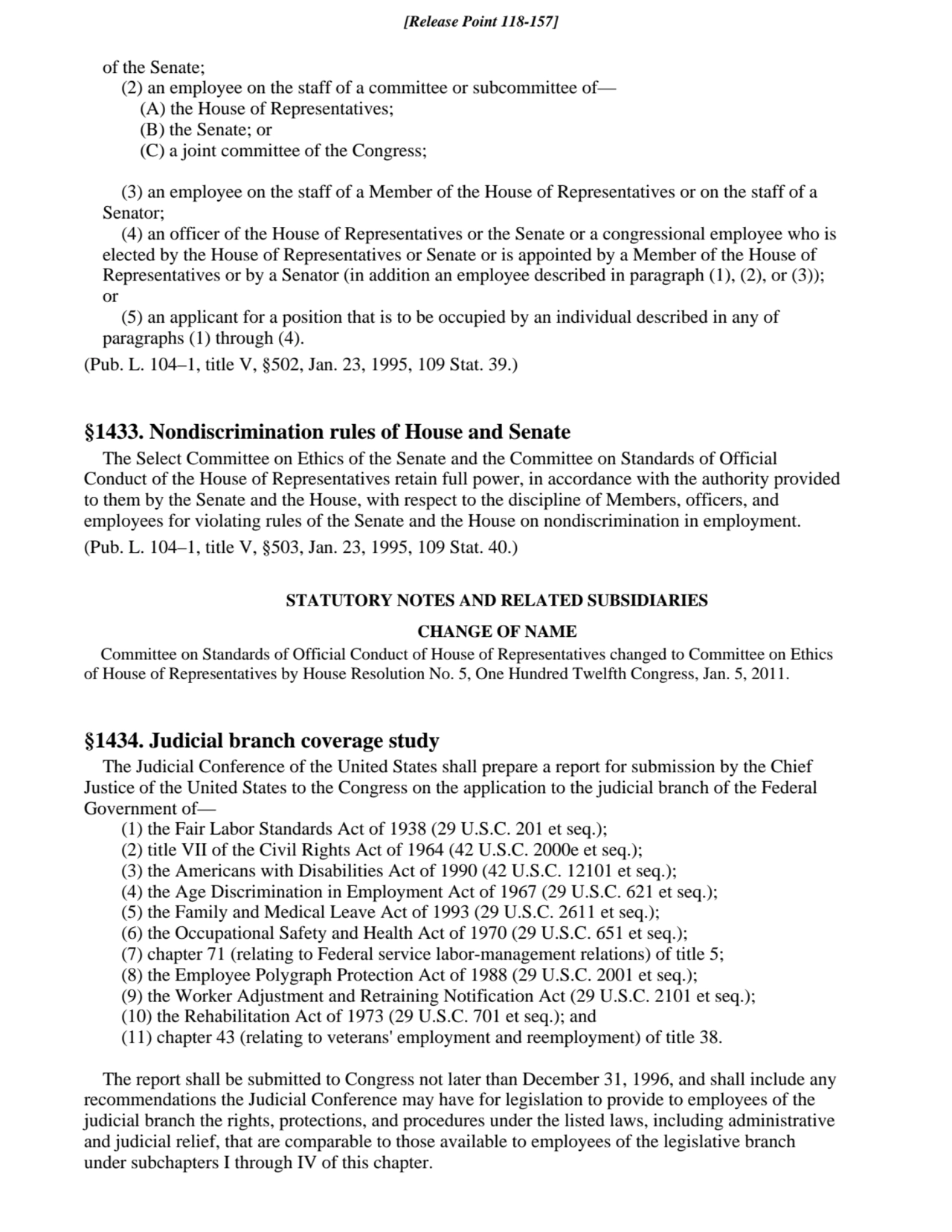 of the Senate;
(2) an employee on the staff of a committee or subcommittee of—
(A) the House of R…