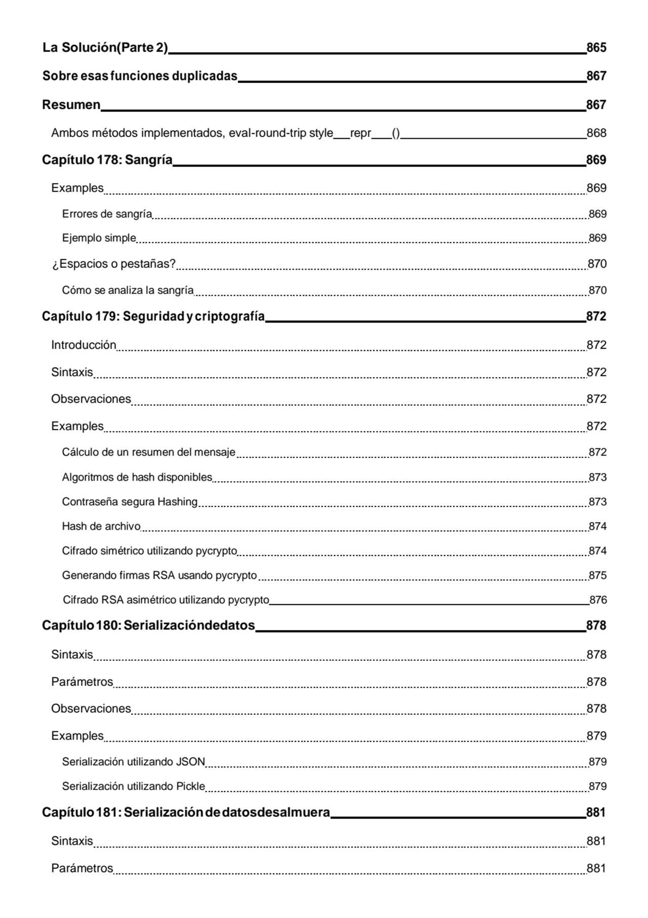 La Solución(Parte 2) 865 
Sobre esas funciones duplicadas 867 
Resumen 867 
Ambos métodos implem…