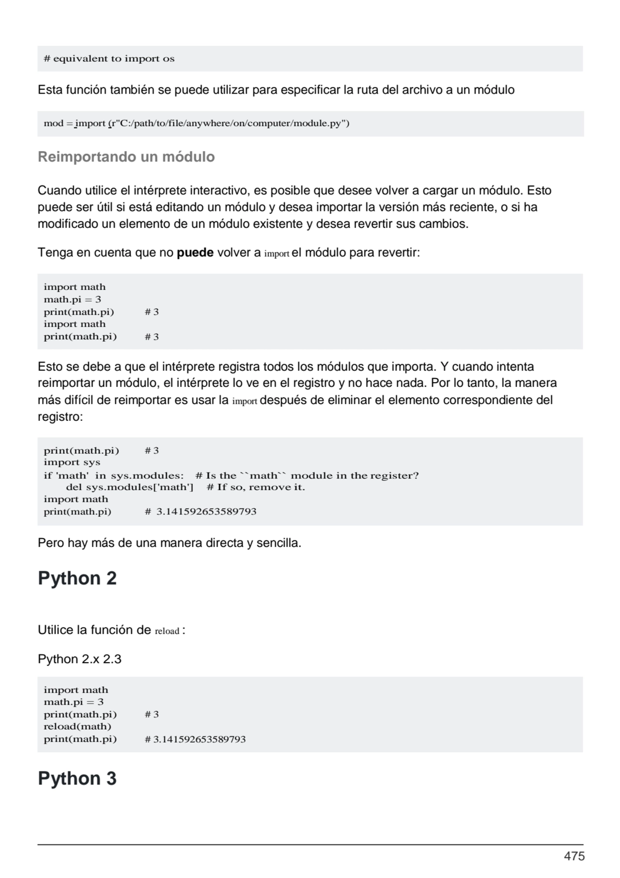 475
# 3.141592653589793
# 3
import math 
math.pi = 3 
print(math.pi) 
reload(math) 
print(ma…