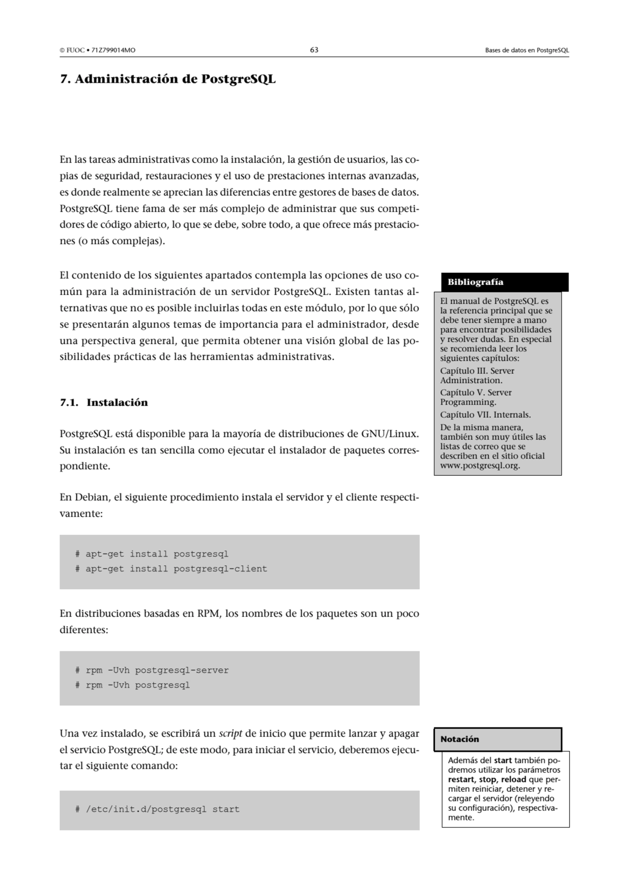  FUOC • 71Z799014MO 63 Bases de datos en PostgreSQL
7. Administración de PostgreSQL
En las tarea…