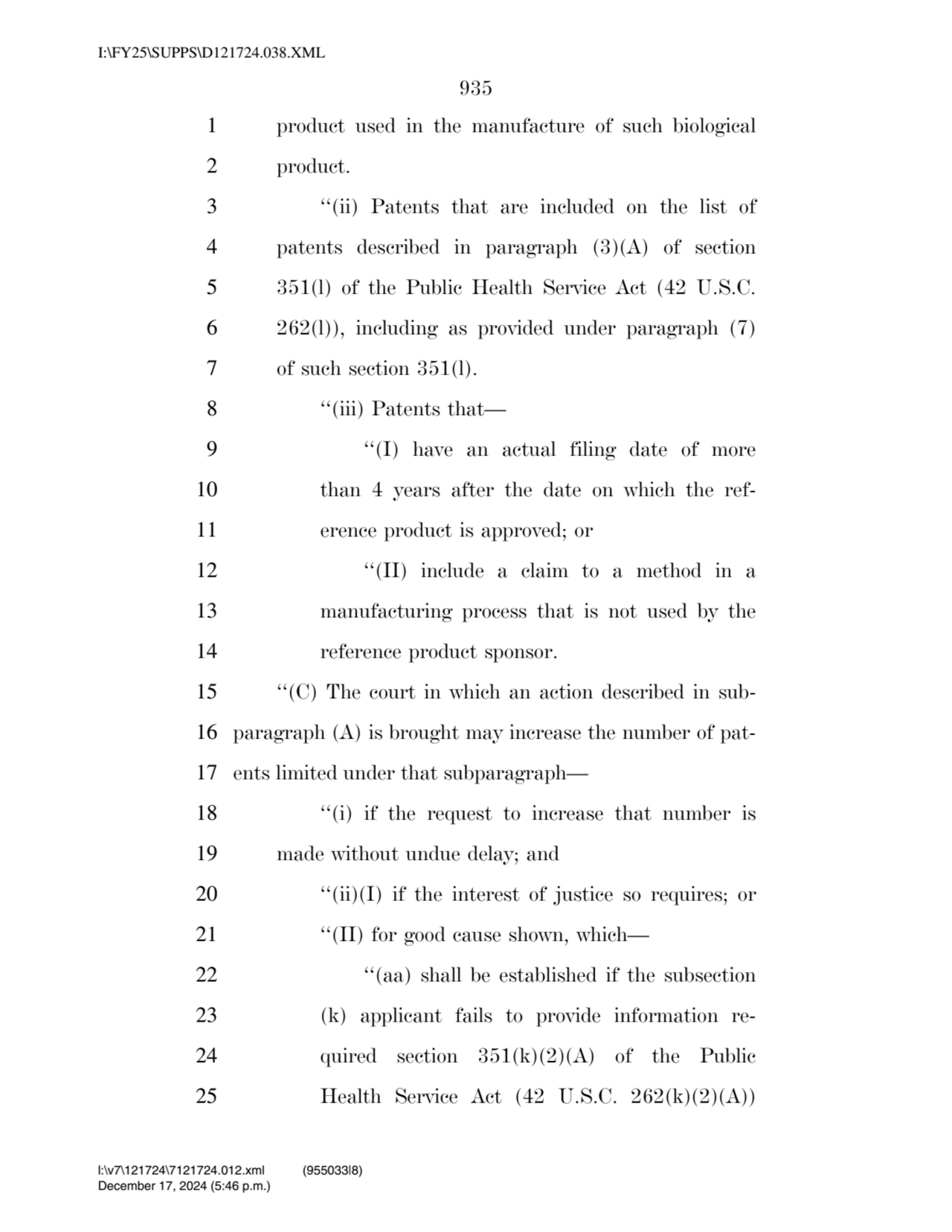 935 
1 product used in the manufacture of such biological 
2 product. 
3 ‘‘(ii) Patents that are…