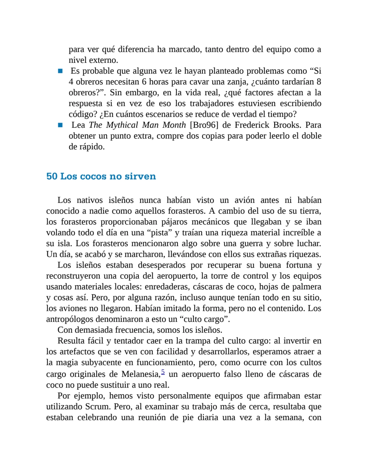 para ver qué diferencia ha marcado, tanto dentro del equipo como a
nivel externo.
■ Es probable q…