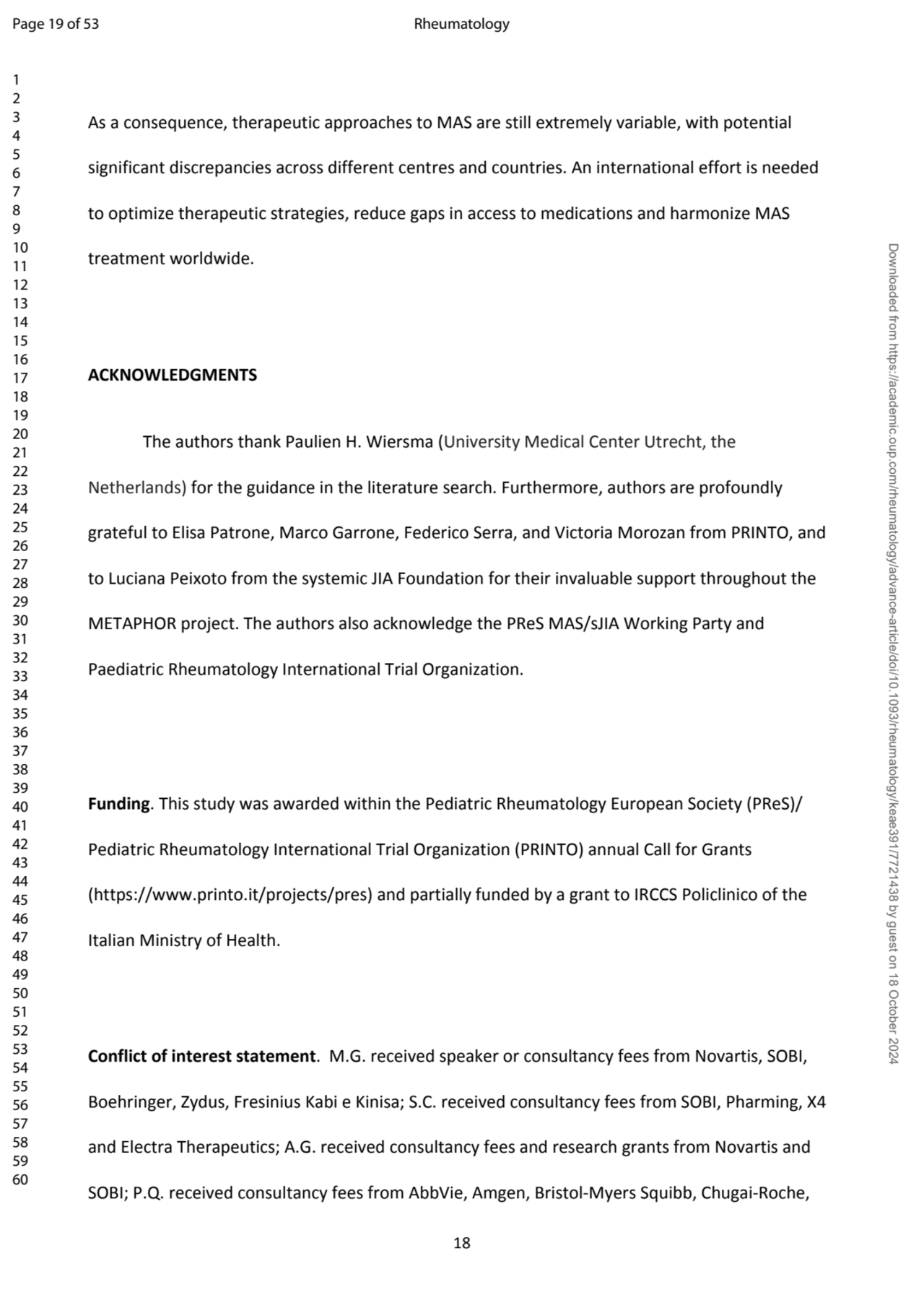 18
As a consequence, therapeutic approaches to MAS are still extremely variable, with potential 
…