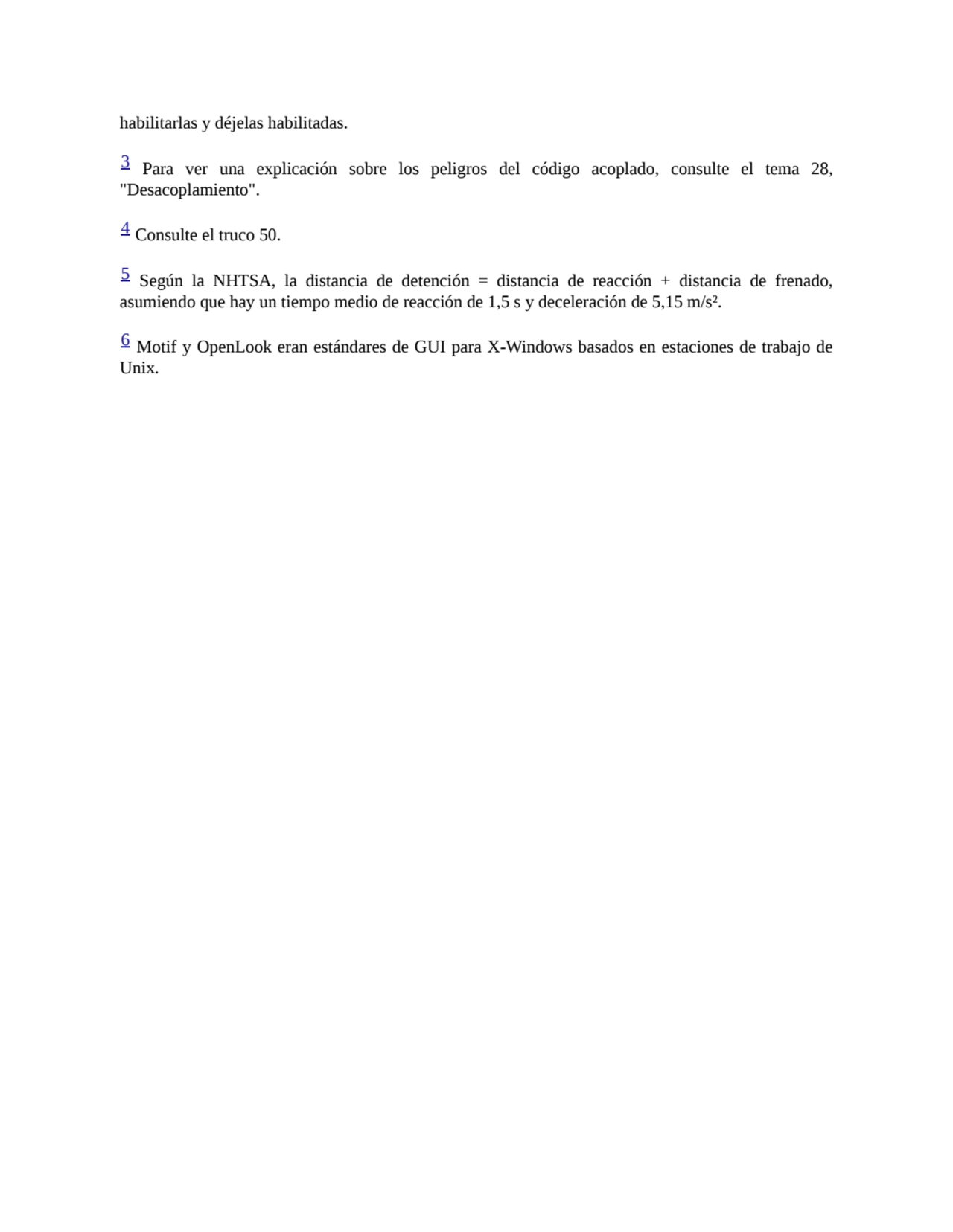 habilitarlas y déjelas habilitadas.
3 Para ver una explicación sobre los peligros del código acopl…