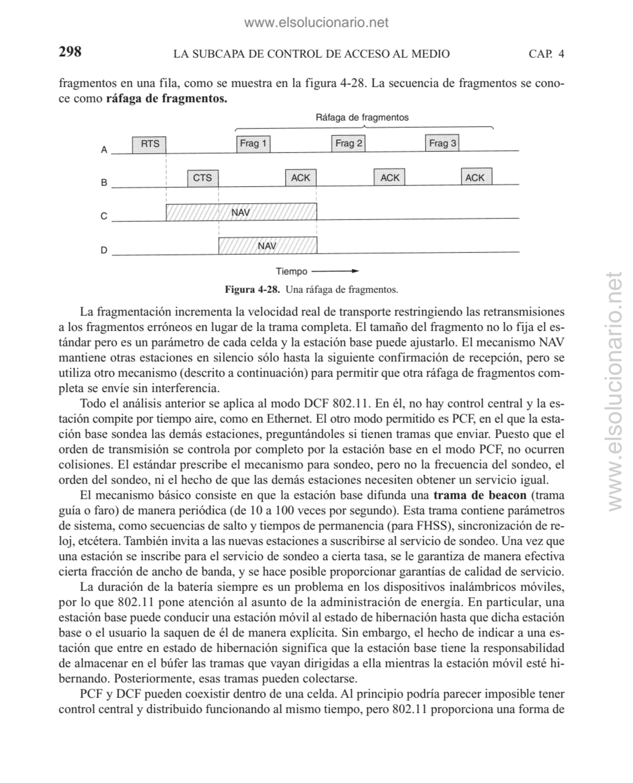 La fragmentación incrementa la velocidad real de transporte restringiendo las retransmisiones
a lo…