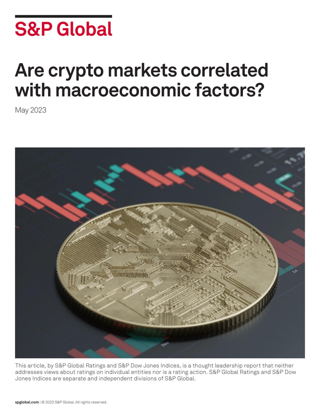 Are crypto markets correlated 
with macroeconomic factors?
May 2023
spglobal.com | © 2023 S&P Gl…