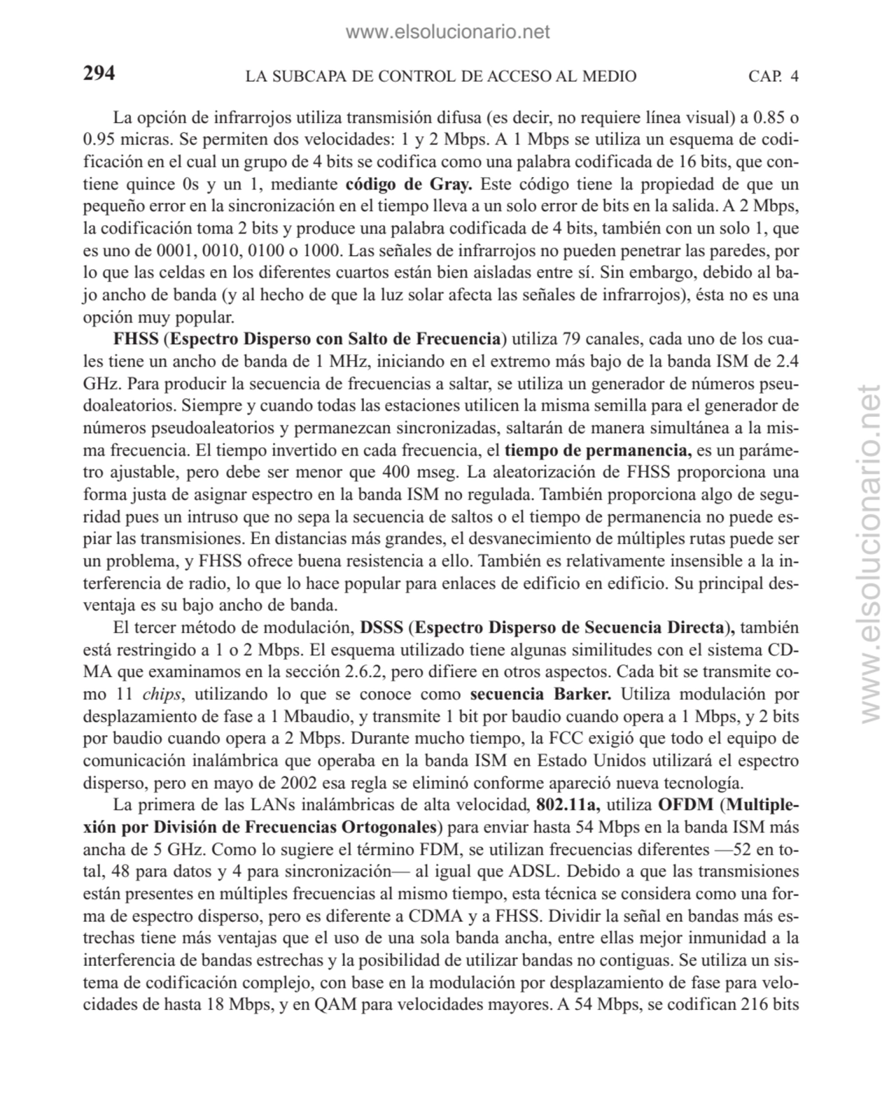 294 LA SUBCAPA DE CONTROL DE ACCESO AL MEDIO CAP. 4
La opción de infrarrojos utiliza transmisión d…
