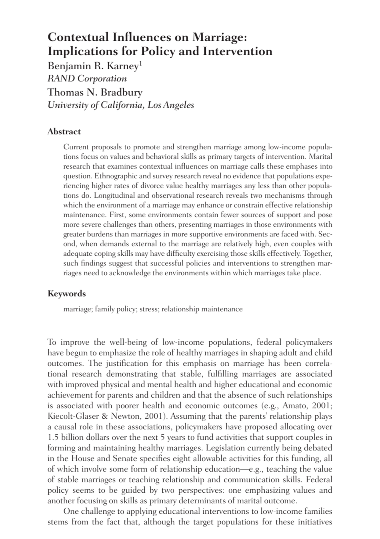 Contextual Influences on Marriage:
Implications for Policy and Intervention
Benjamin R. Karney1
…