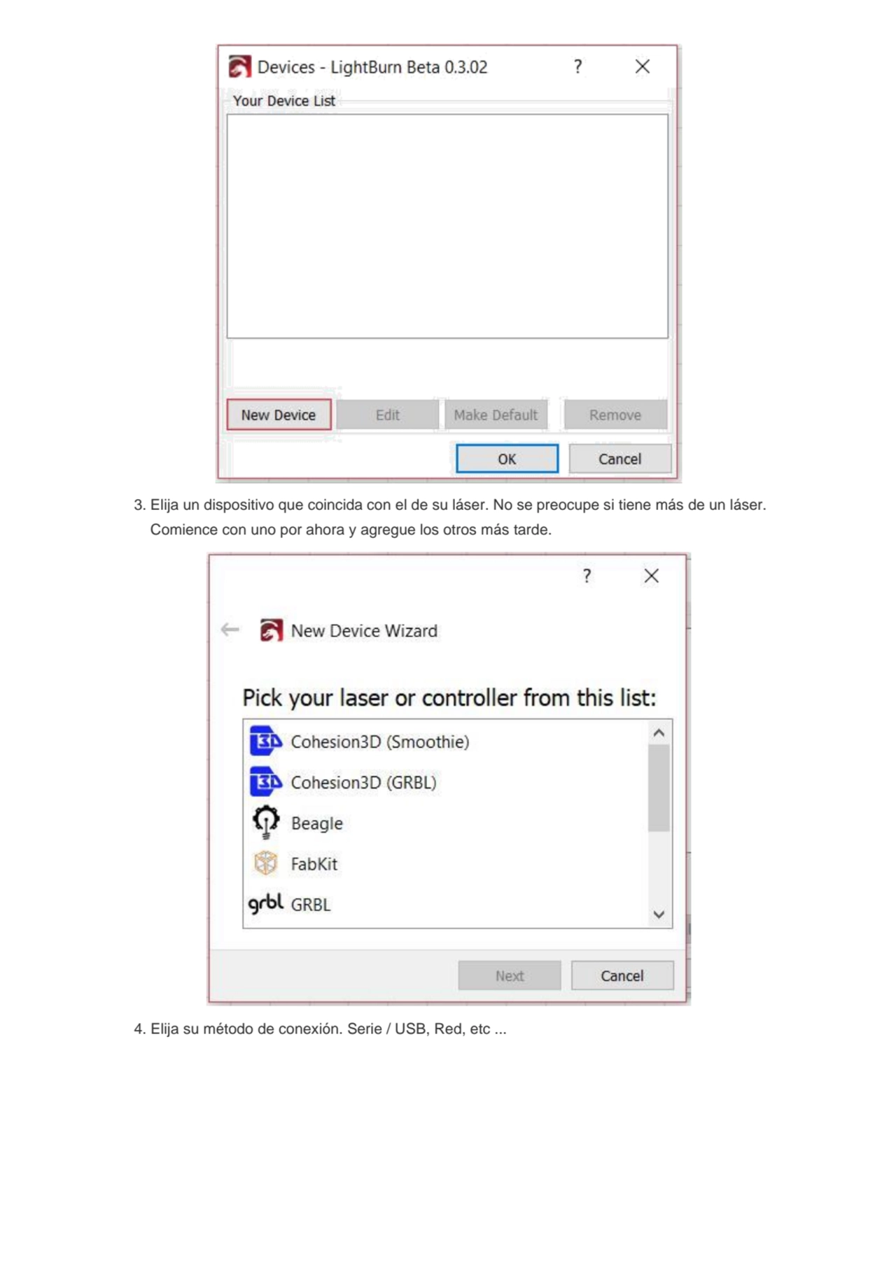 3. Elija un dispositivo que coincida con el de su láser. No se preocupe si tiene más de un láser. 
…