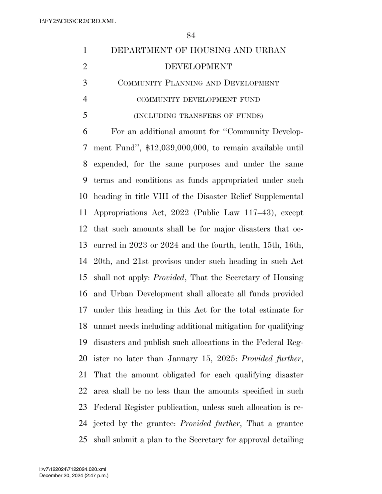 84 
1 DEPARTMENT OF HOUSING AND URBAN 
2 DEVELOPMENT 
3 COMMUNITY PLANNING AND DEVELOPMENT
4 CO…