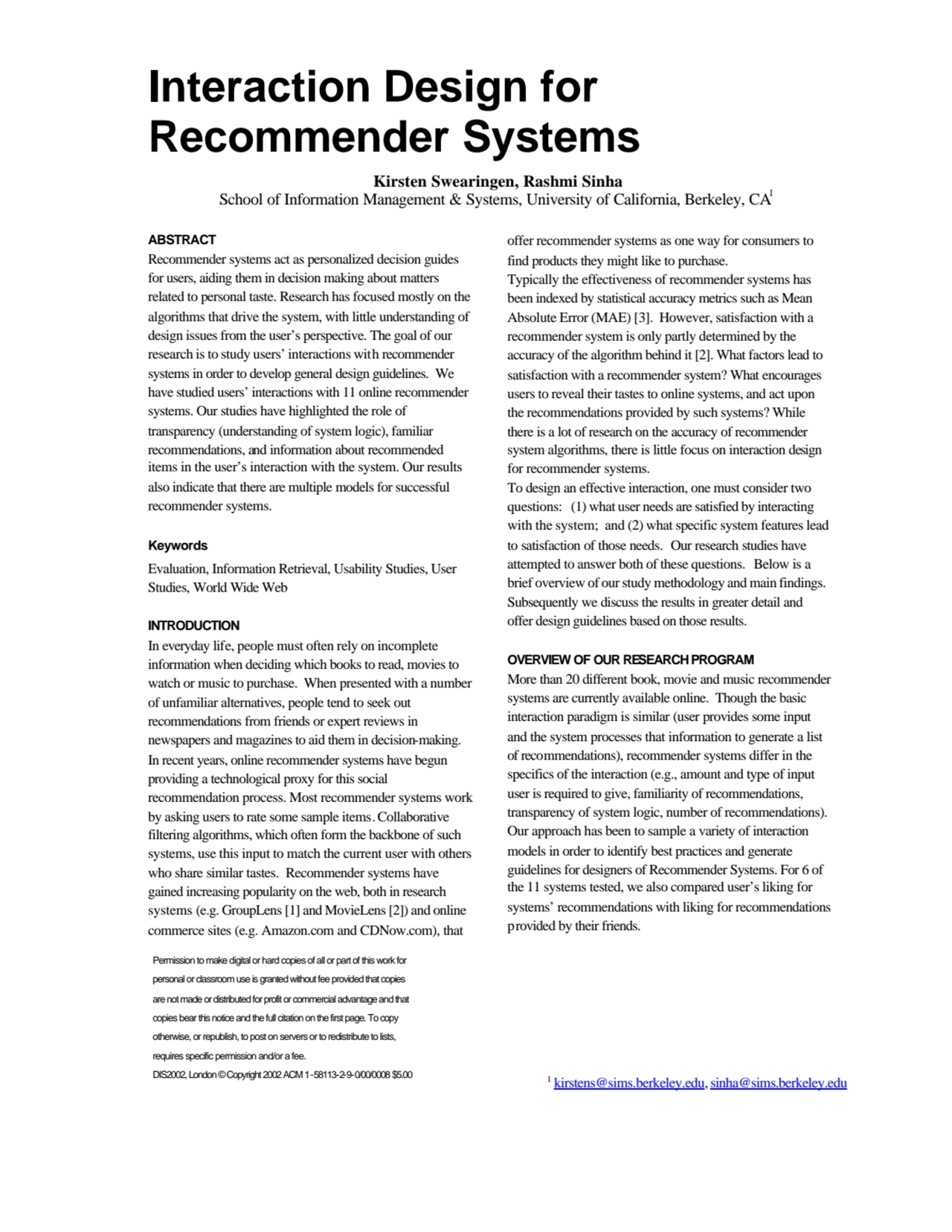 Interaction Design for Recommender Systems