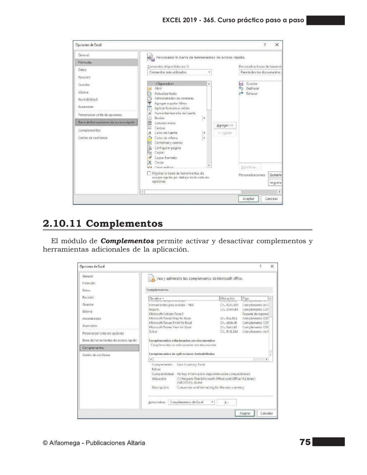 75
2.10.11 Complementos
El módulo de Complementos permite activar y desactivar complementos y
he…