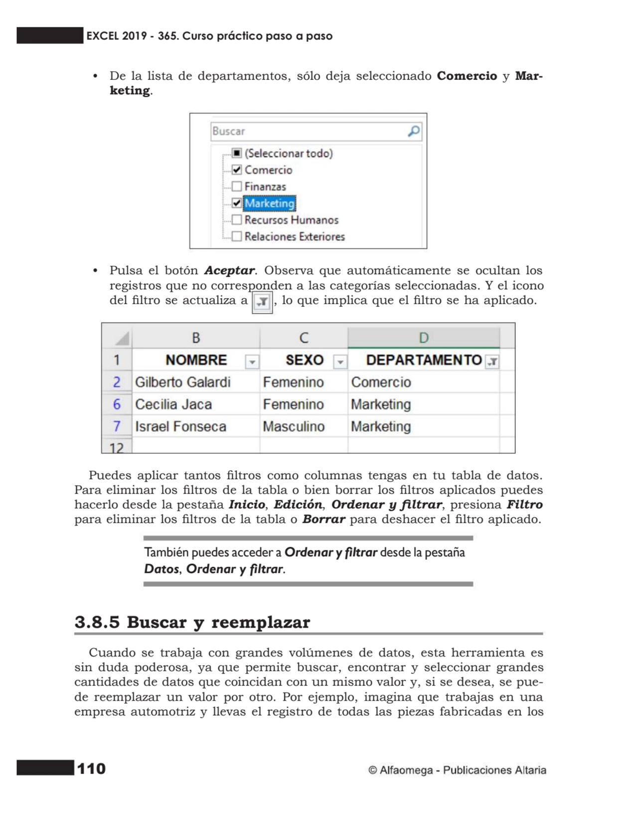 110
• De la lista de departamentos, sólo deja seleccionado Comercio y Mar- keting.
• Pulsa el bot…