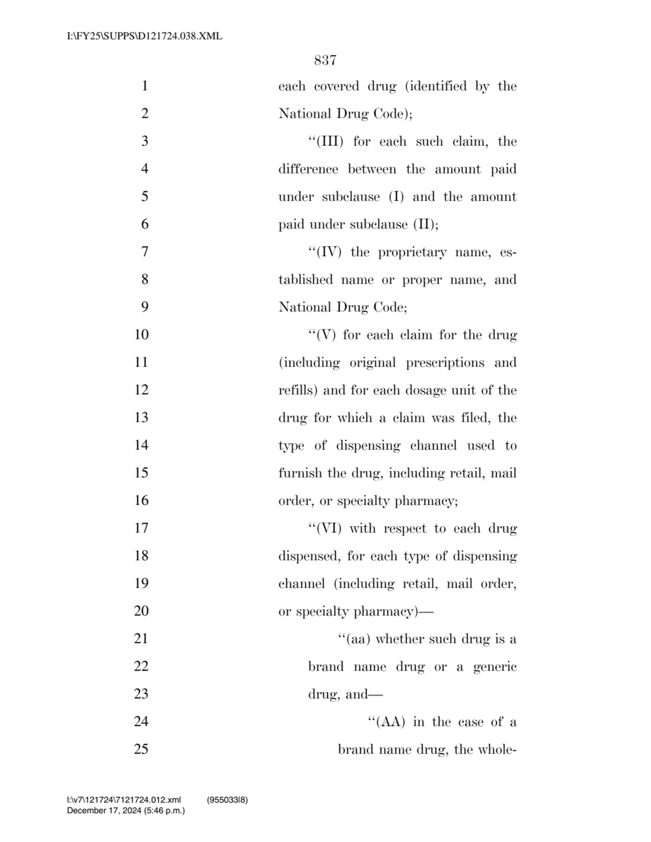 837 
1 each covered drug (identified by the 
2 National Drug Code); 
3 ‘‘(III) for each such cla…