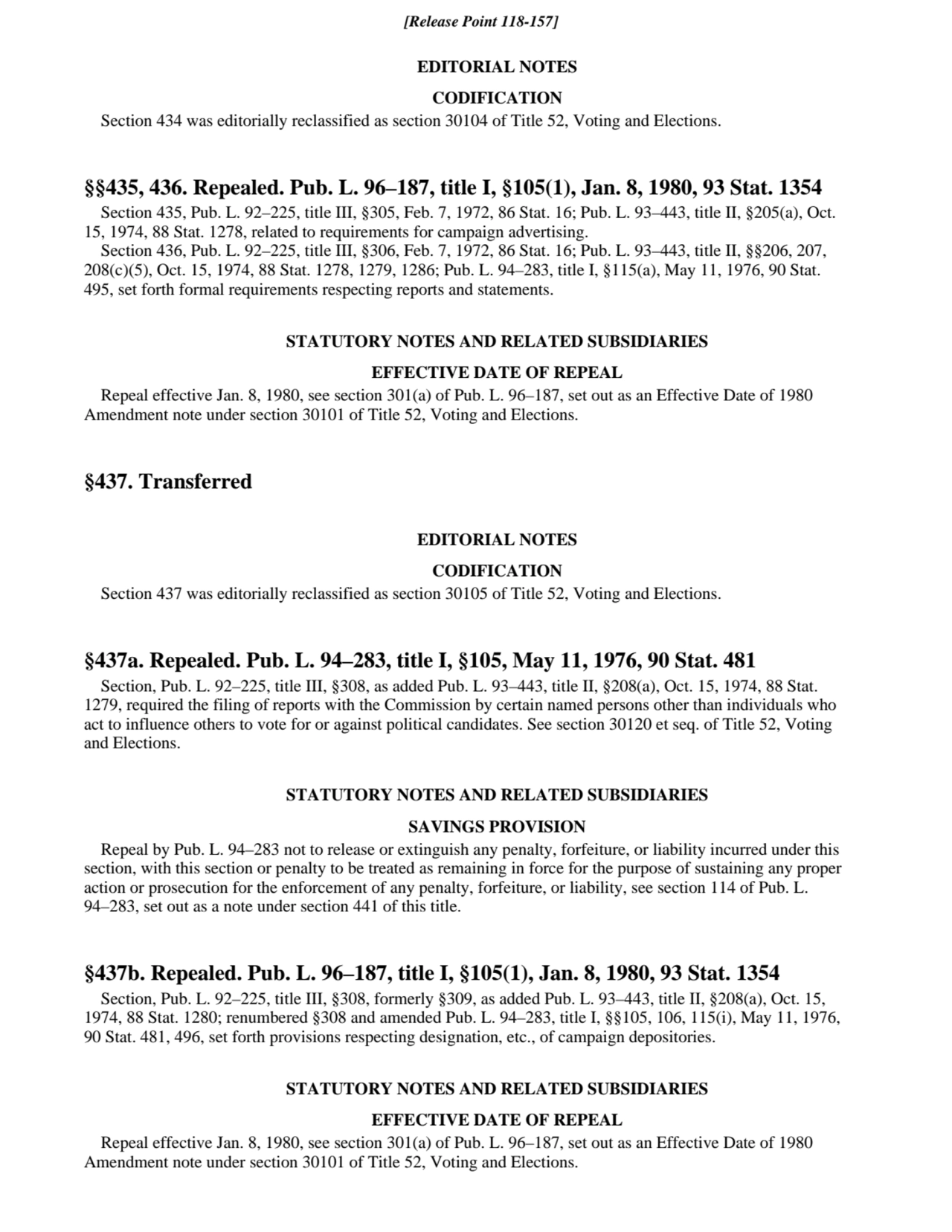 EDITORIAL NOTES
CODIFICATION
Section 434 was editorially reclassified as section 30104 of Title 5…