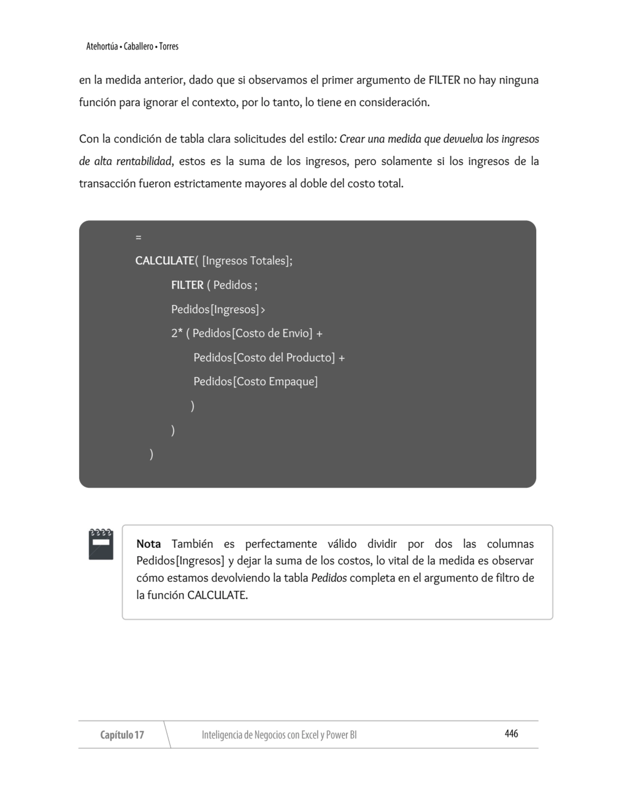 en la medida anterior, dado que si observamos el primer argumento de FILTER no hay ninguna 
funció…