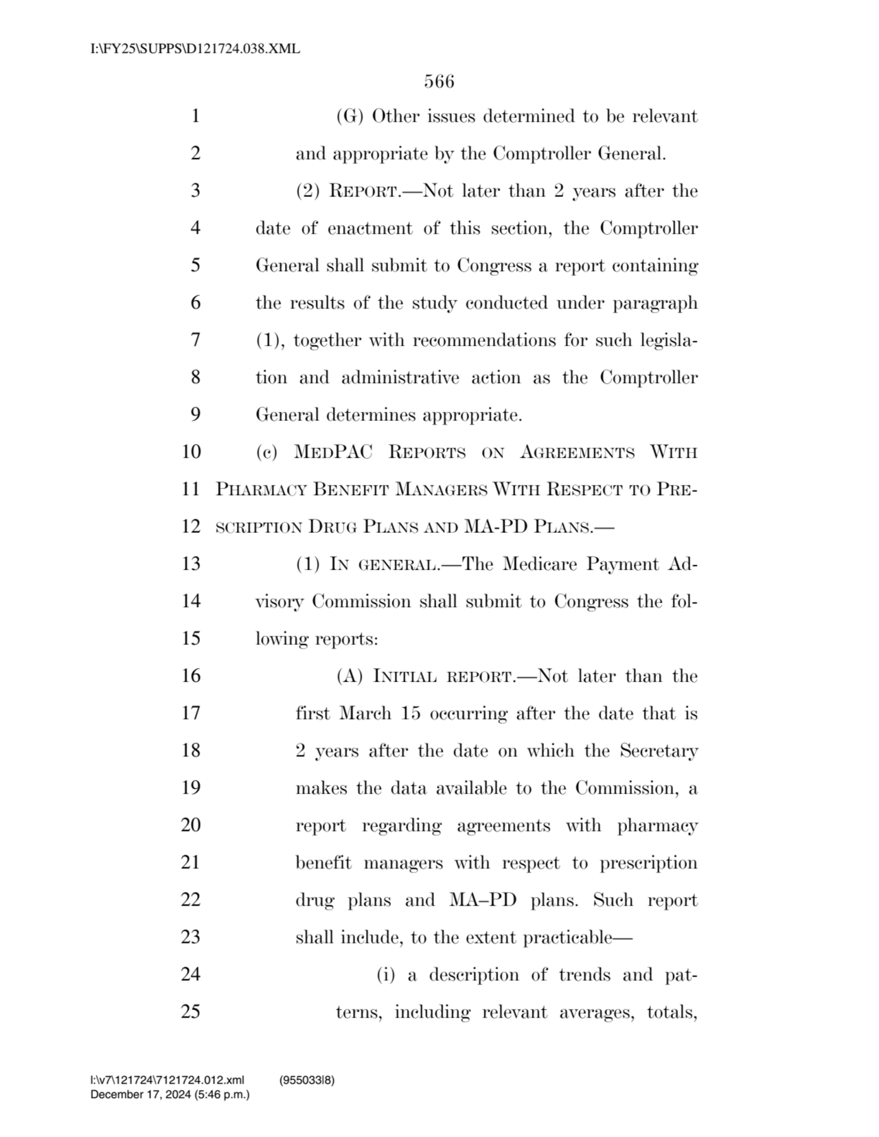 566 
1 (G) Other issues determined to be relevant 
2 and appropriate by the Comptroller General. …