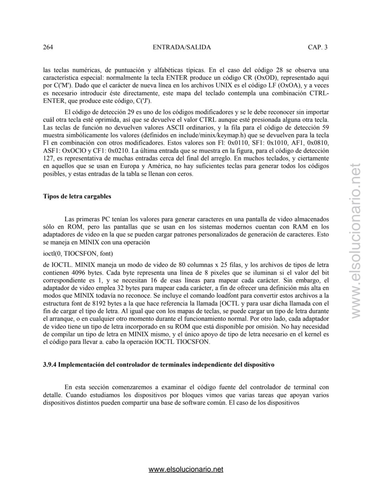 264 ENTRADA/SALIDA CAP. 3 
las teclas numéricas, de puntuación y alfabéticas típicas. En el caso d…