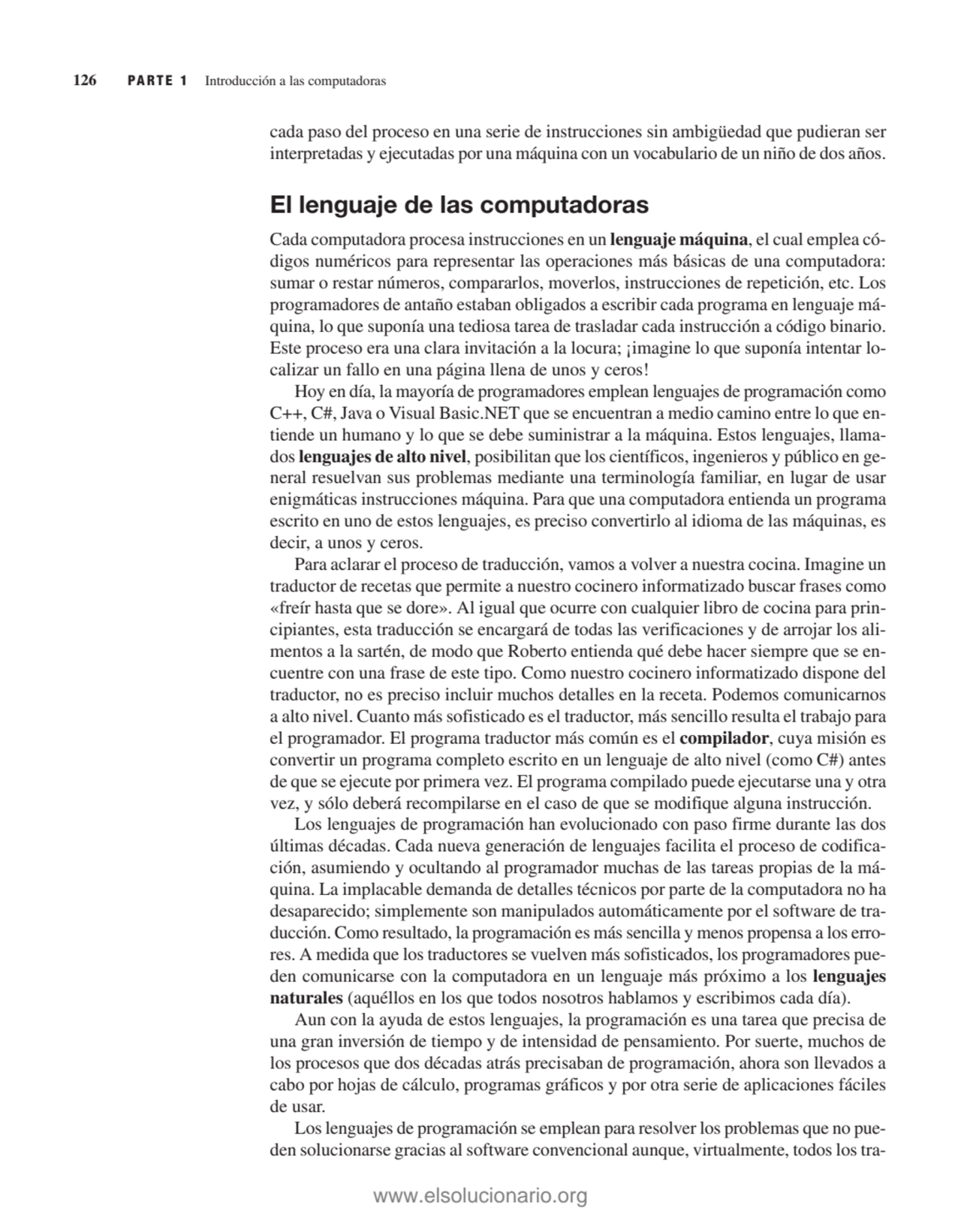 cada paso del proceso en una serie de instrucciones sin ambigüedad que pudieran ser
interpretadas …