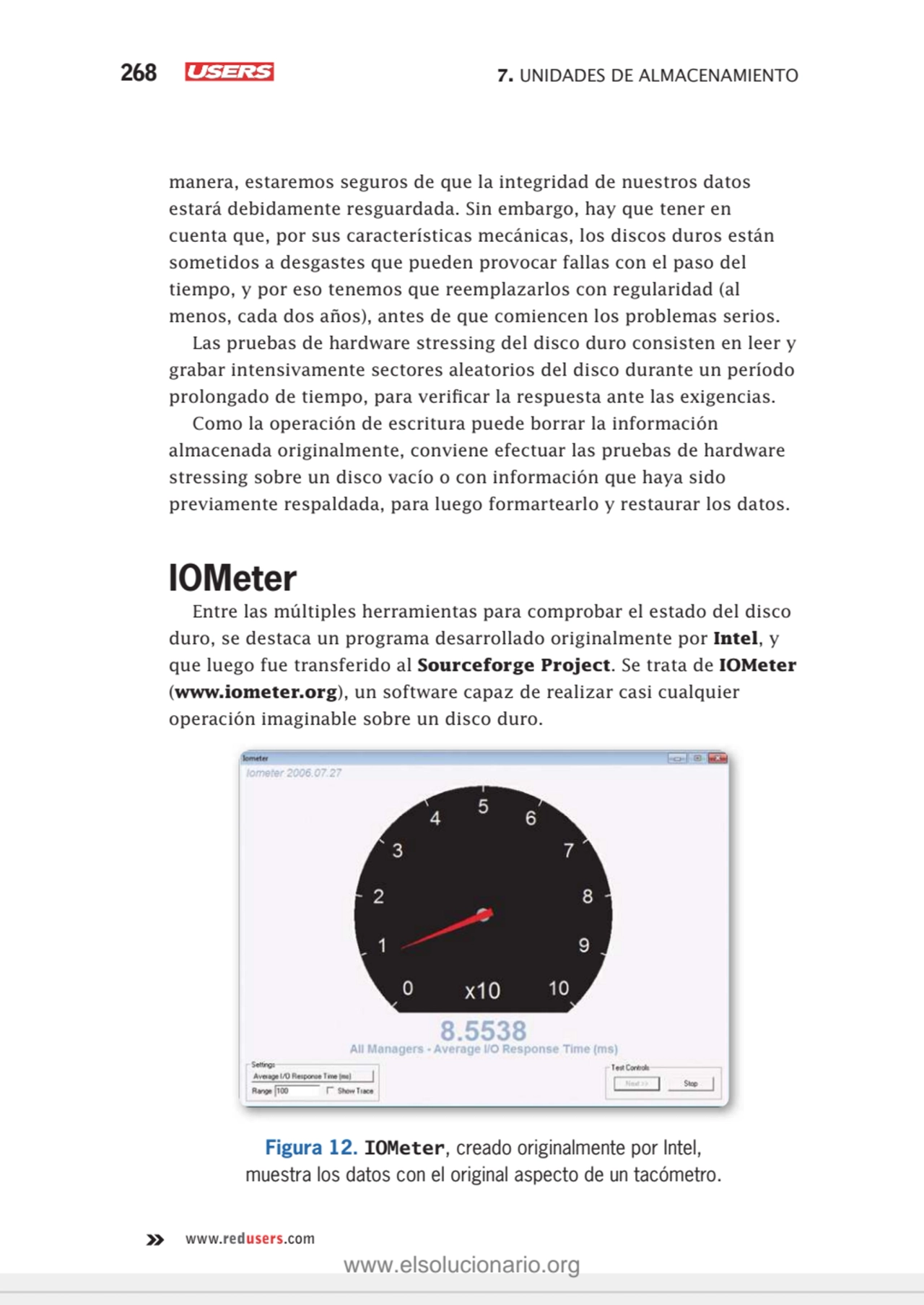 268 7. UNIDADES DE ALMACENAMIENTO
www.redusers.com
manera, estaremos seguros de que la integridad…