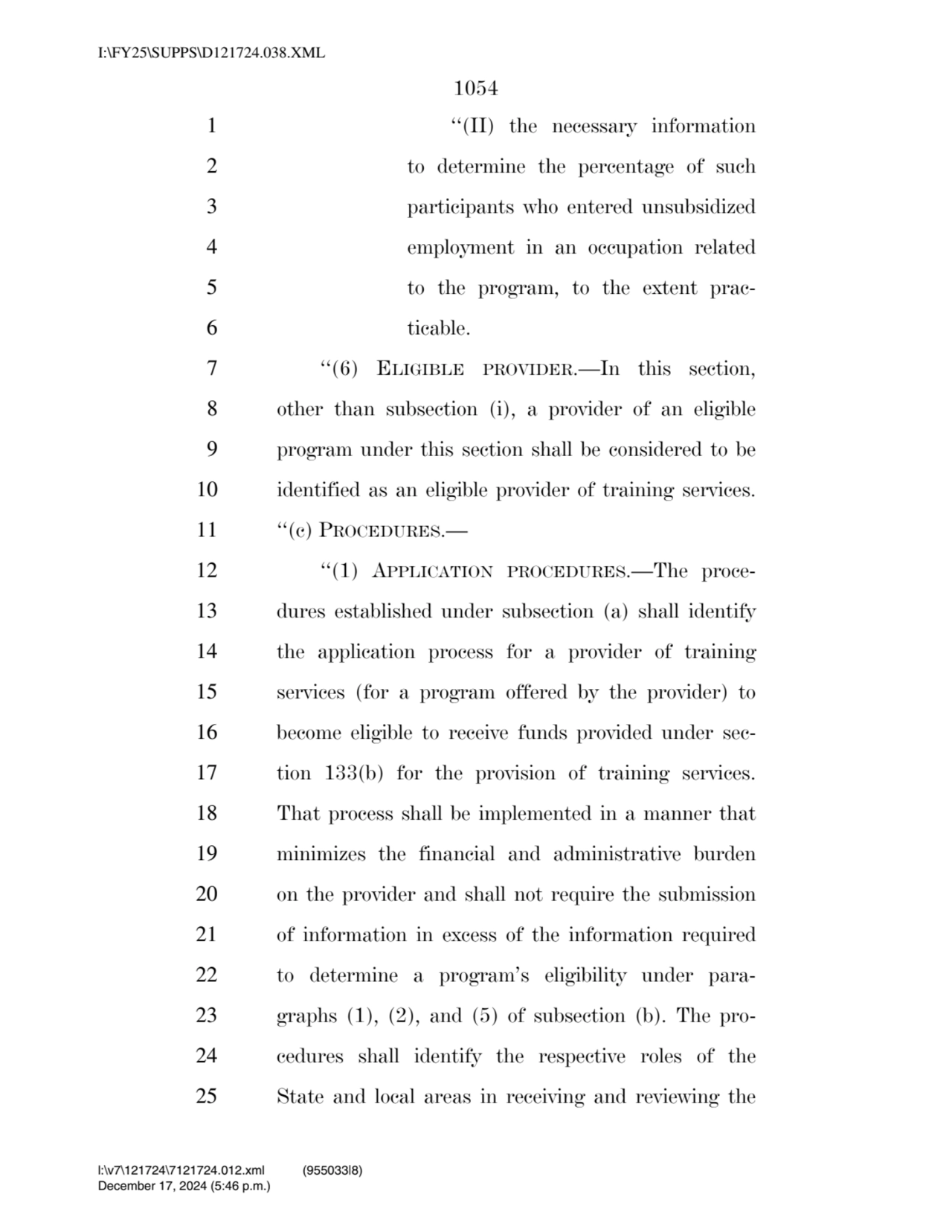 1054 
1 ‘‘(II) the necessary information 
2 to determine the percentage of such 
3 participants …