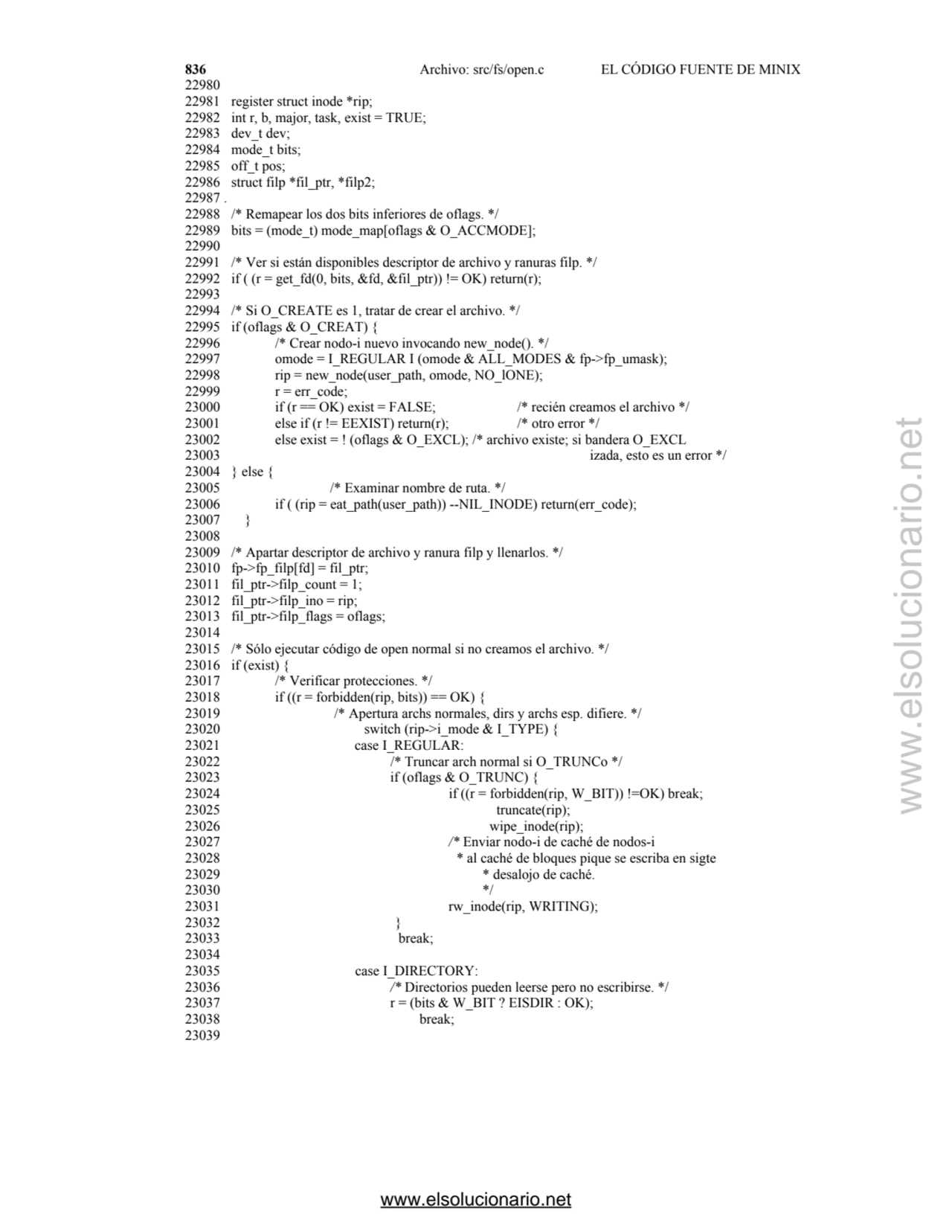 836 Archivo: src/fs/open.c EL CÓDIGO FUENTE DE MINIX
22980 
22981 register struct inode *rip; 
2…