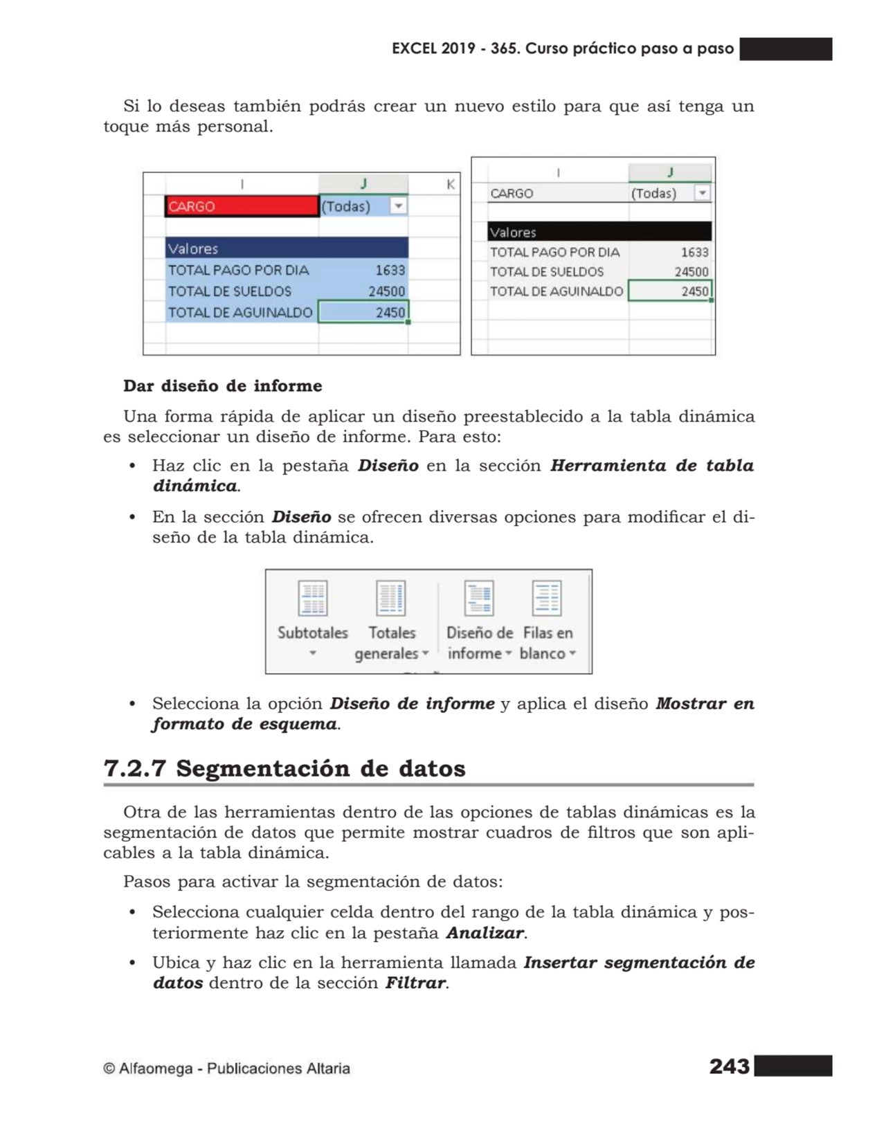 243
Si lo deseas también podrás crear un nuevo estilo para que así tenga un
toque más personal.
…