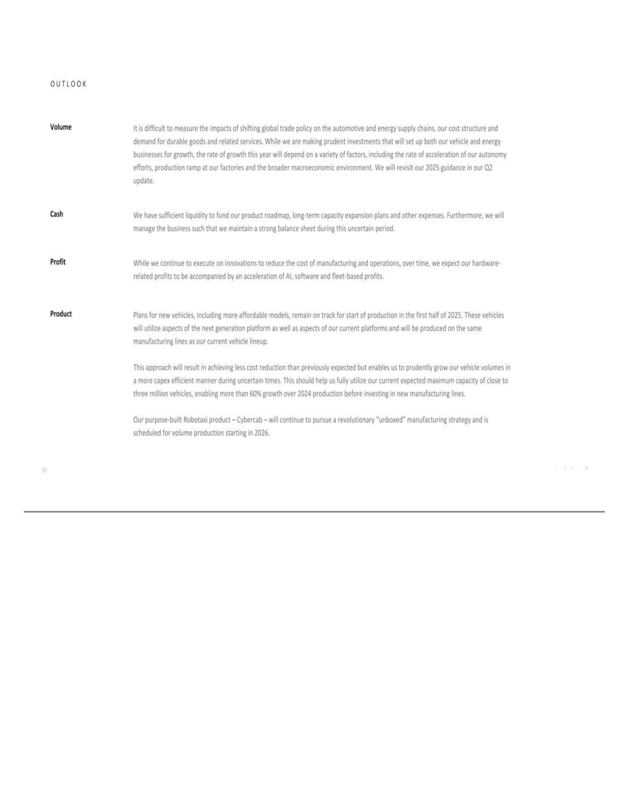 O U T L O O K Volume It is difficult to measure the impacts of shifting global trade policy on the …