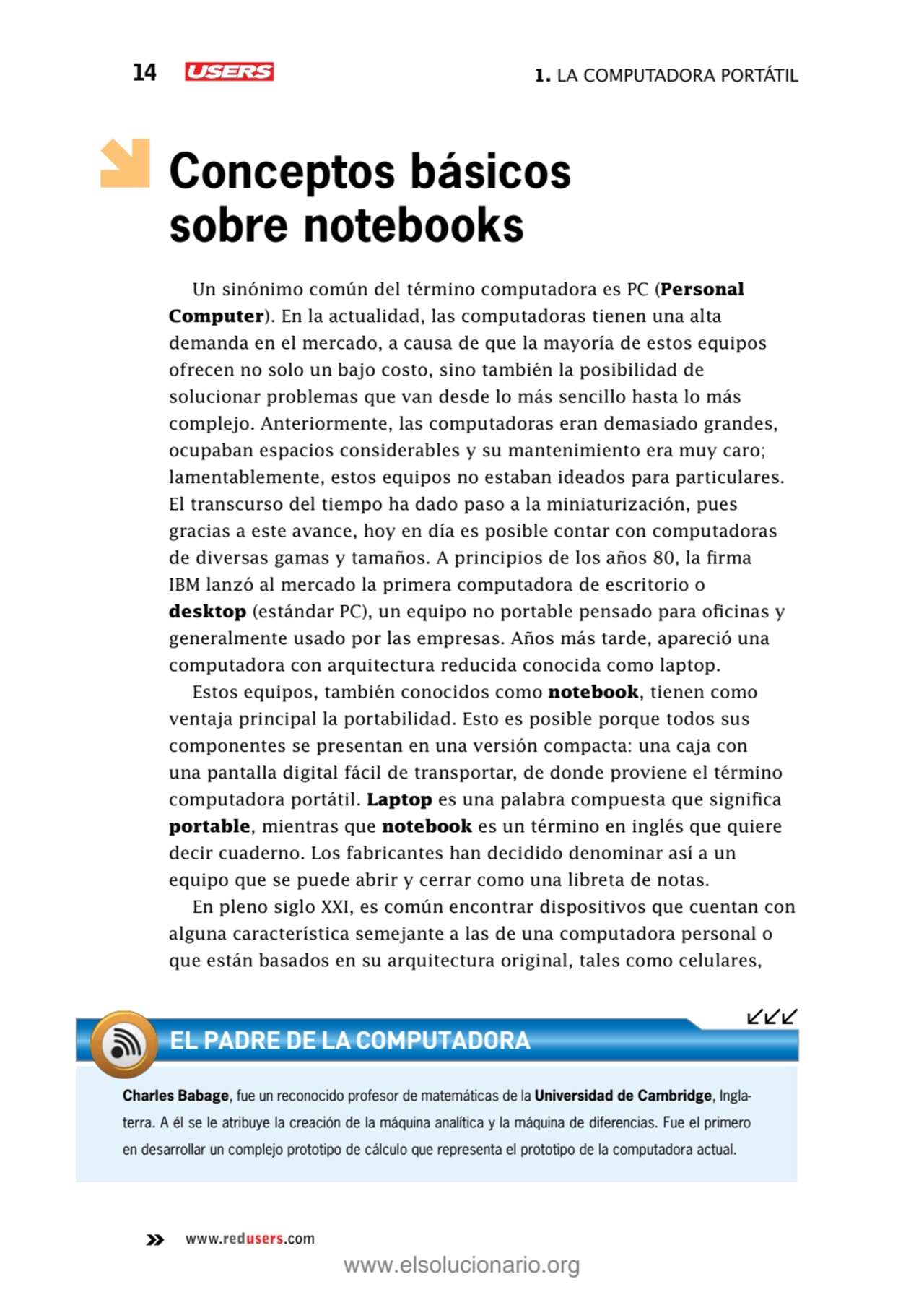 14 1. La computadora portátil
www.redusers.com
Conceptos básicos 
sobre notebooks
Un sinónimo c…