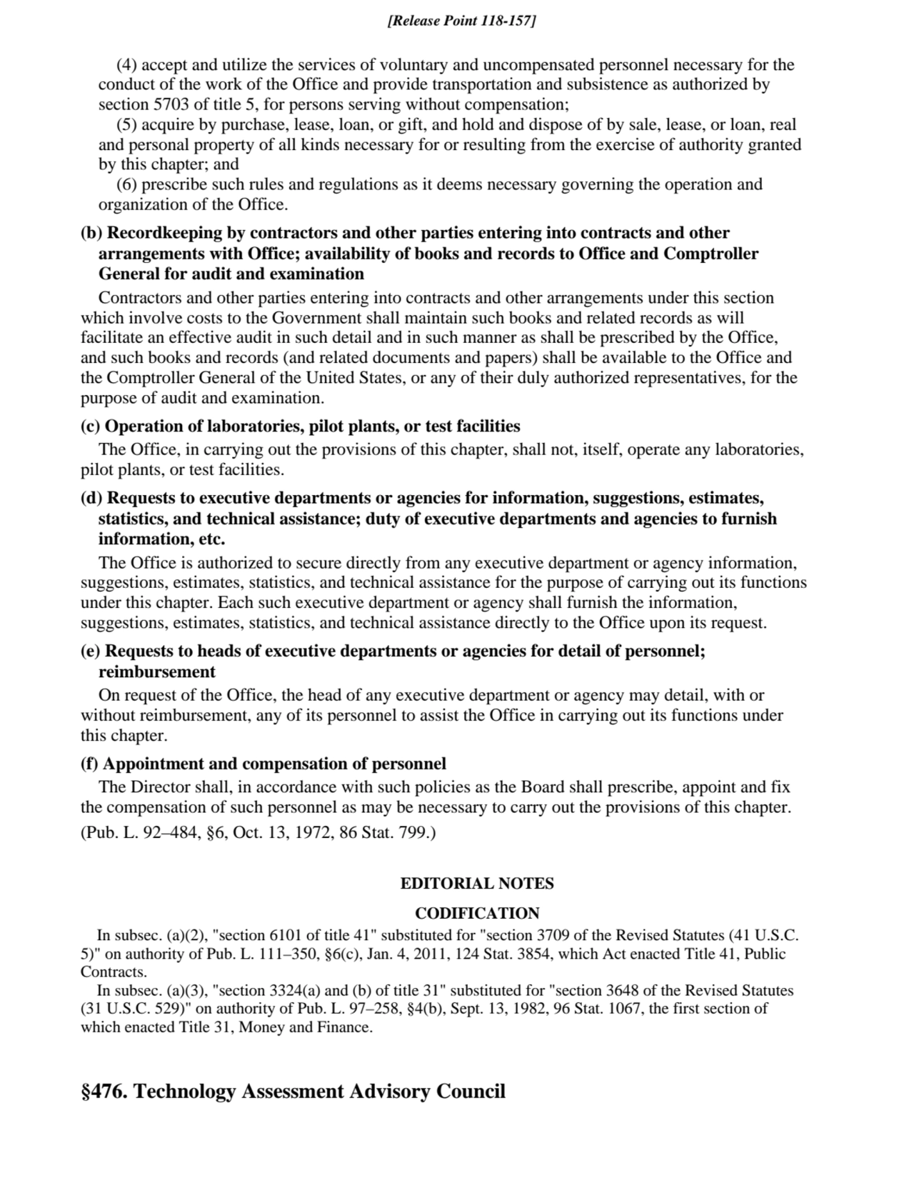 (4) accept and utilize the services of voluntary and uncompensated personnel necessary for the
con…