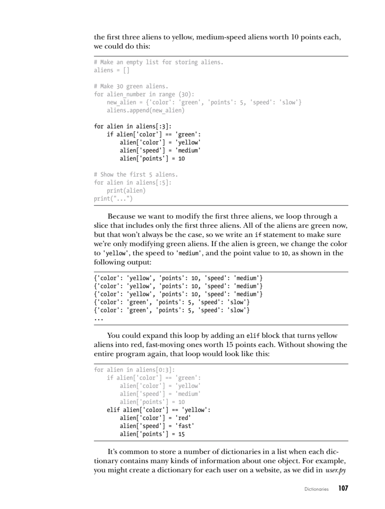 Dictionaries   107
the first three aliens to yellow, medium-speed aliens worth 10 points each, 
w…