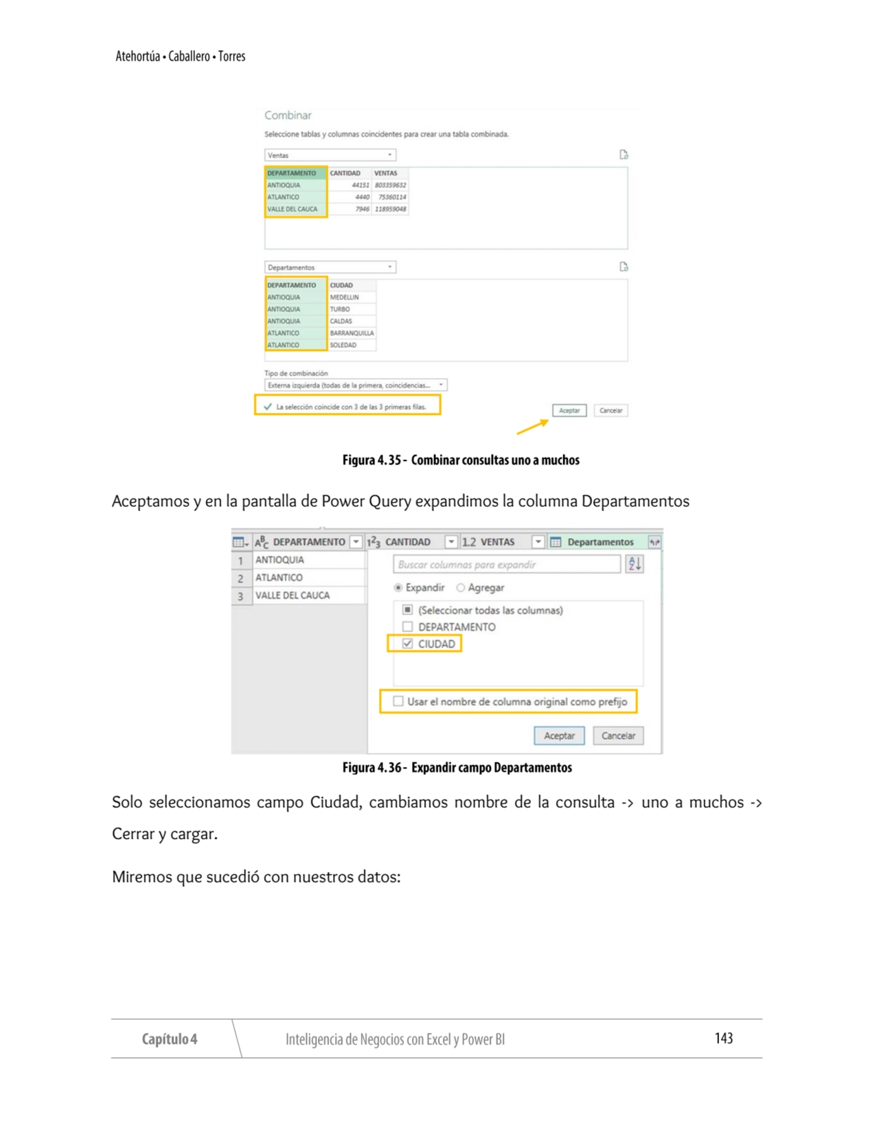 Aceptamos y en la pantalla de Power Query expandimos la columna Departamentos
Solo seleccionamos c…