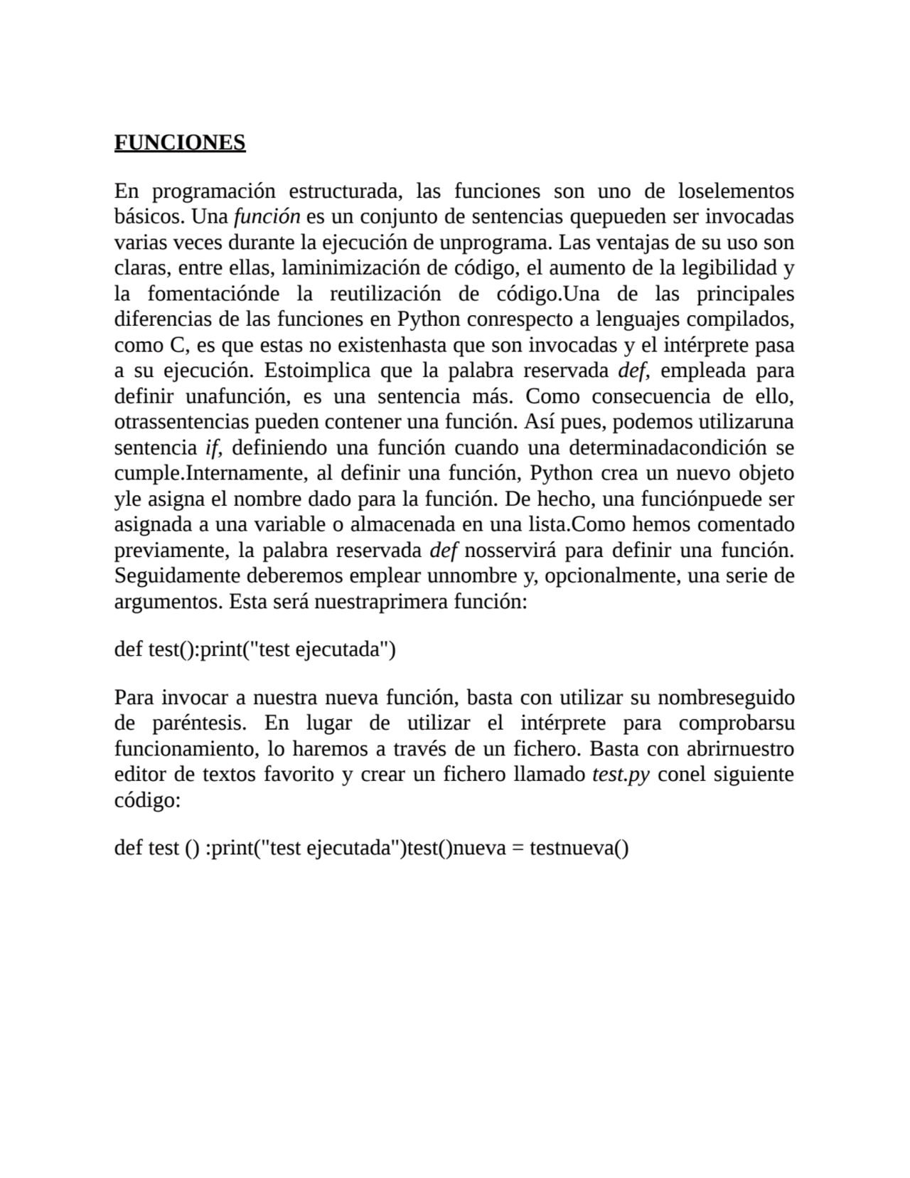 FUNCIONES
En programación estructurada, las funciones son uno de loselementos
básicos. Una funció…