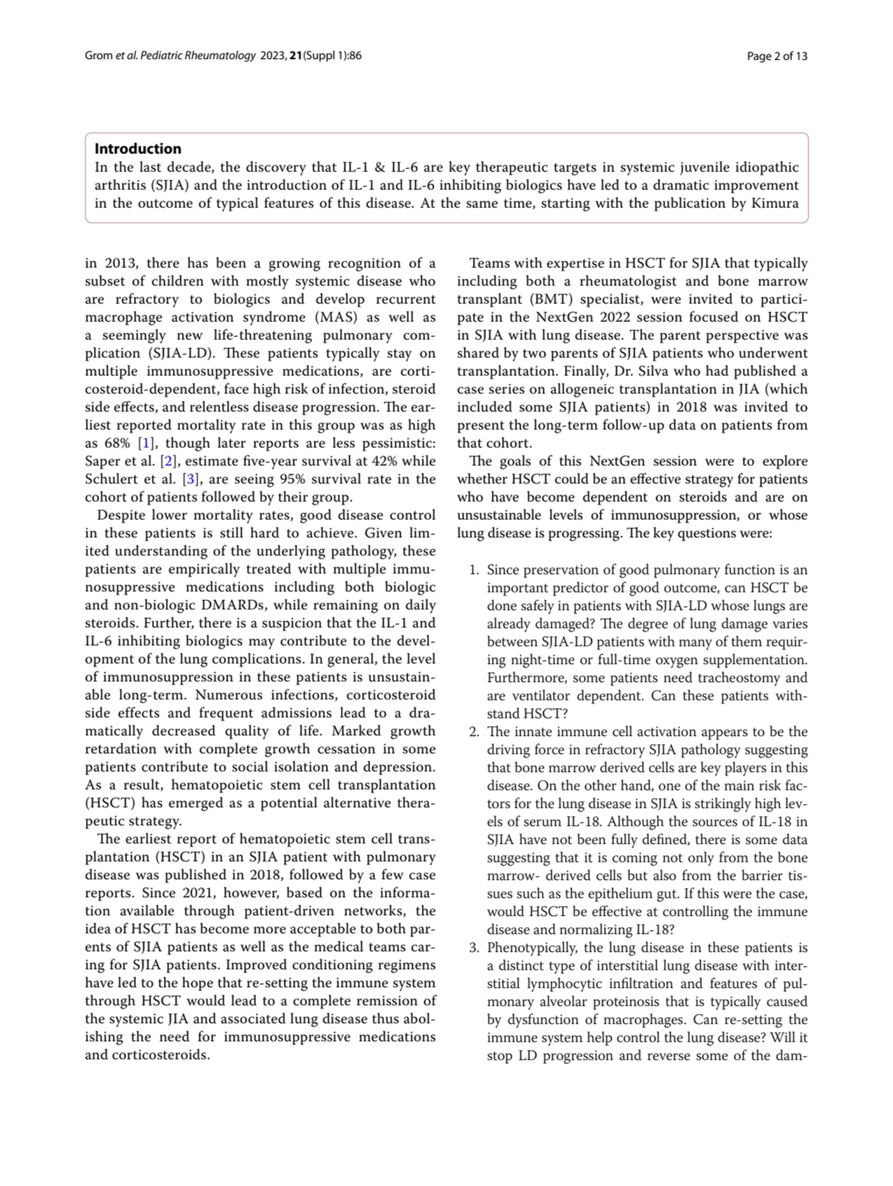 Grom et al. Pediatric Rheumatology 2023, 21(Suppl 1):86 Page 2 of 13
Introduction
In the last dec…