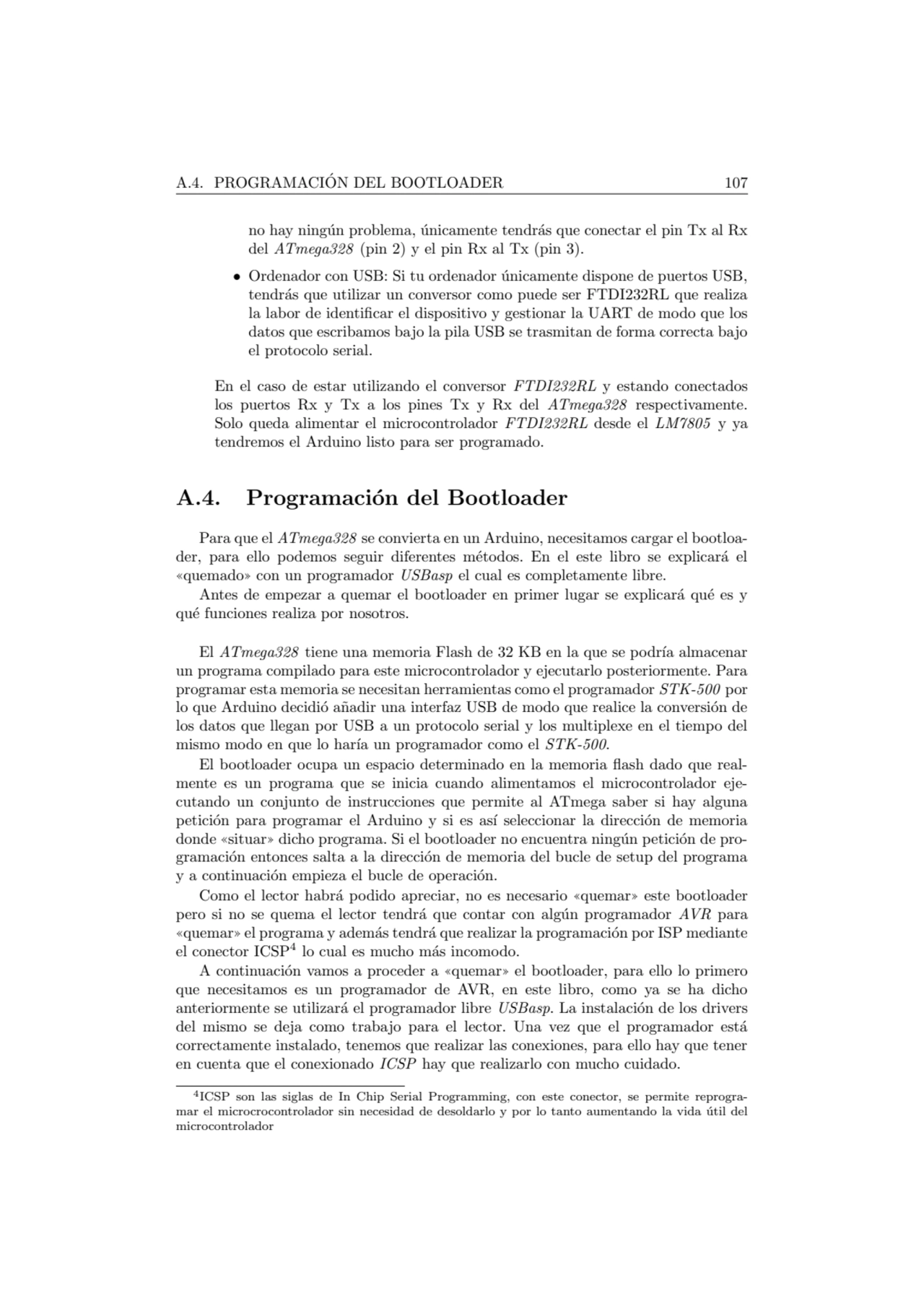 A.4. PROGRAMACION DEL BOOTLOADER 107 ´
no hay ning´un problema, ´unicamente tendr´as que conectar …