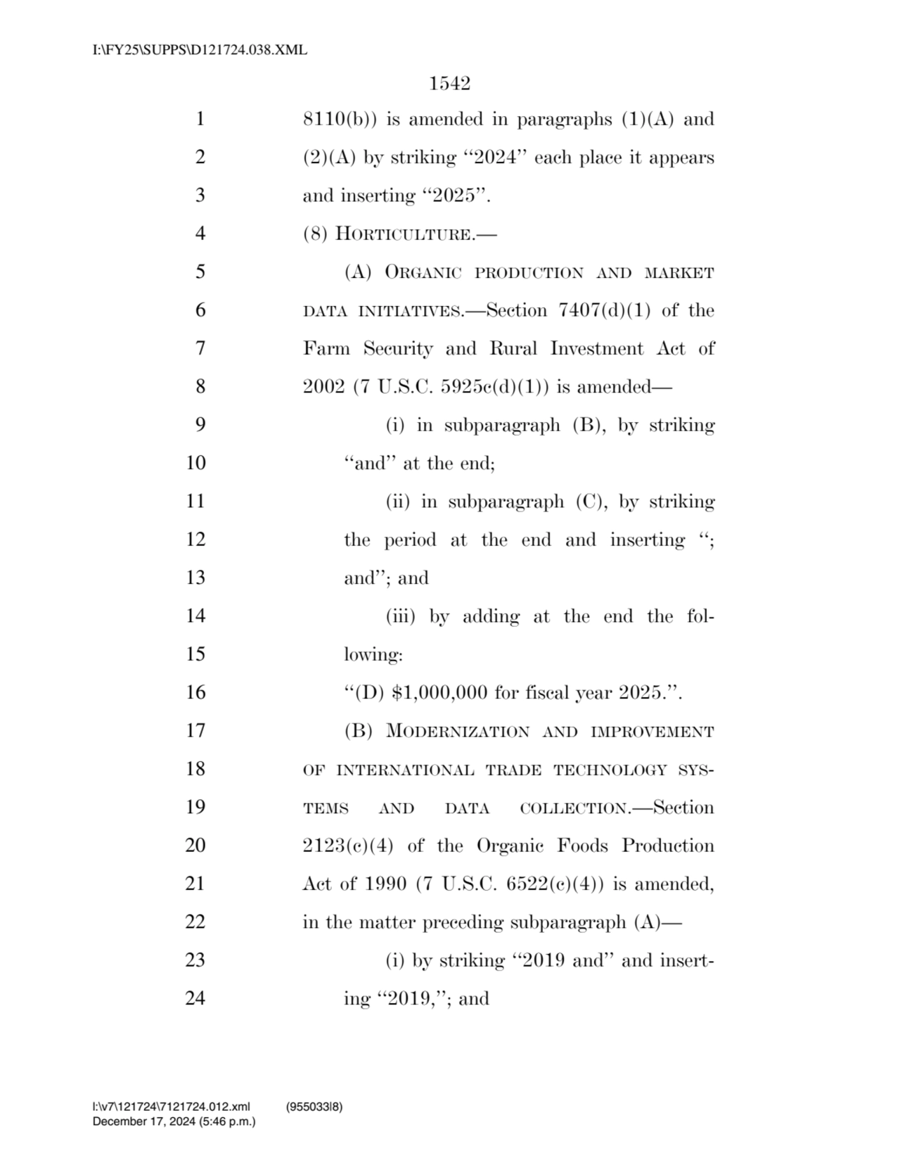 1542 
1 8110(b)) is amended in paragraphs (1)(A) and 
2 (2)(A) by striking ‘‘2024’’ each place it…