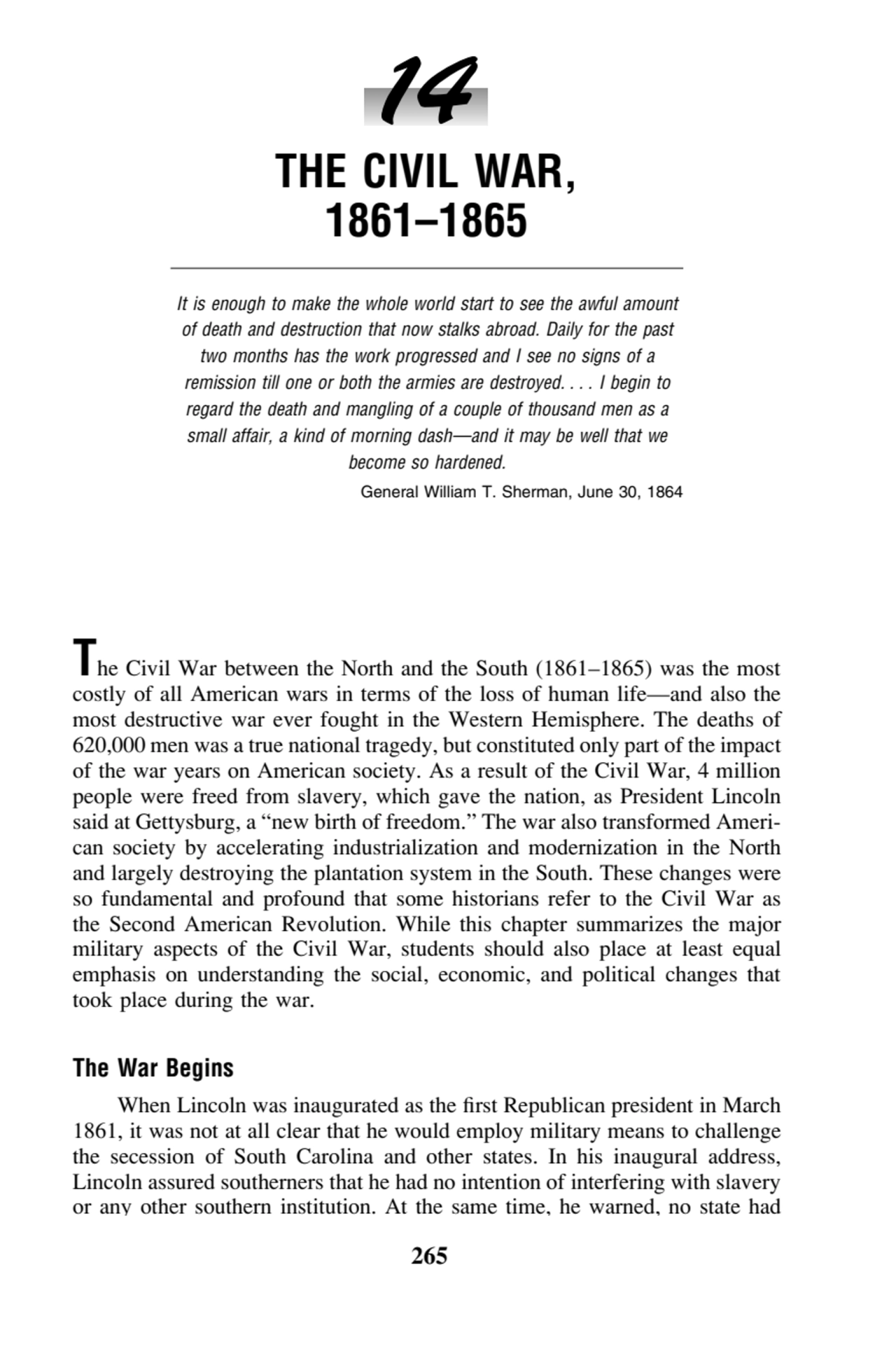 14
THE CIVIL WAR,
1861–1865
It is enough to make the whole world start to see the awful amount
…