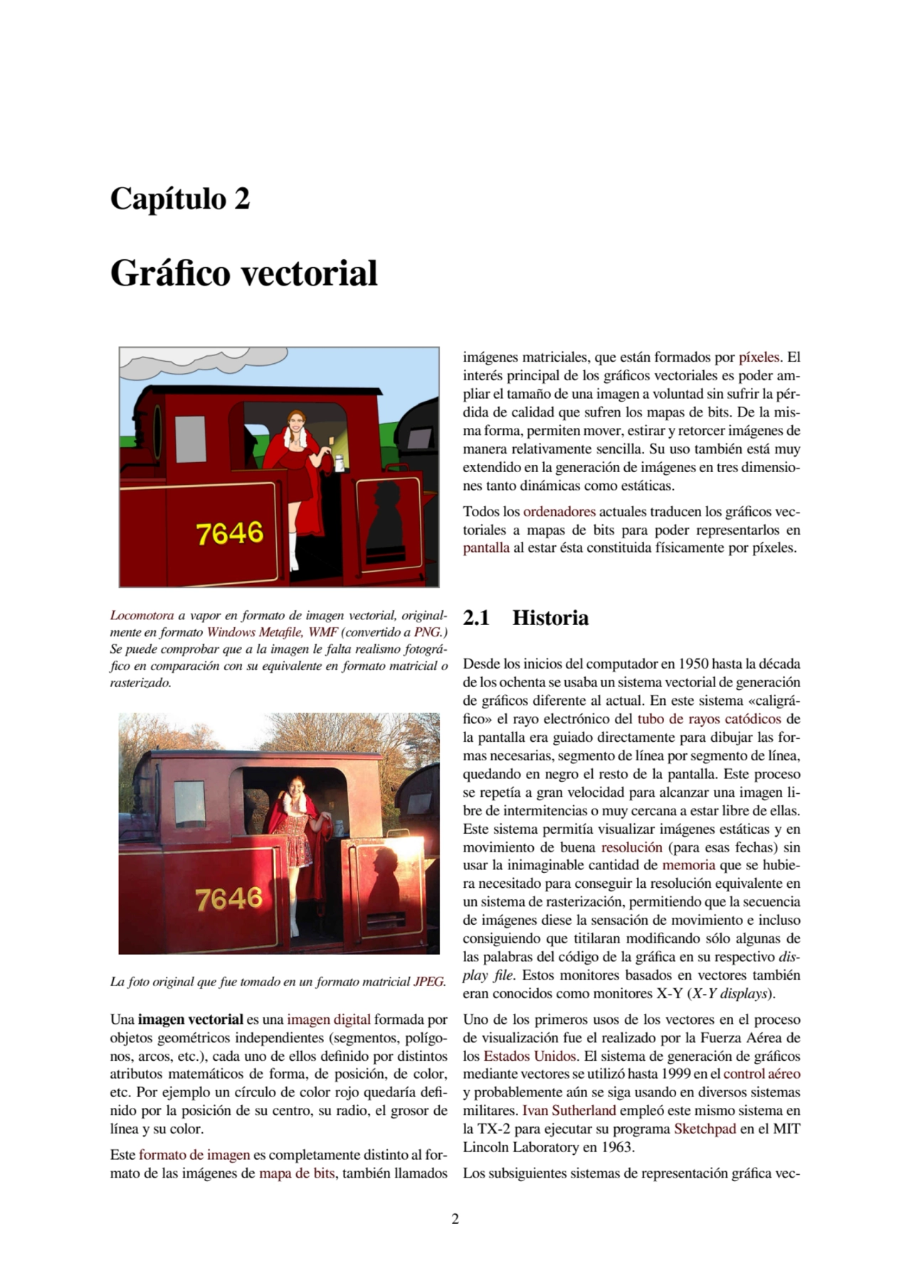 Capítulo 2
Gráfico vectorial
Locomotora a vapor en formato de imagen vectorial, originalmente en…