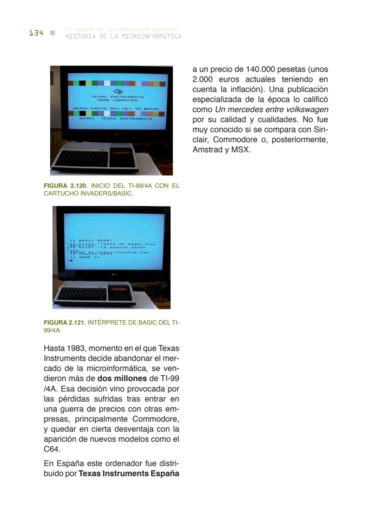 134 historia de la microinformática
el pasado de la computación personal:
FIGUrA 2.120. INICIO DE…